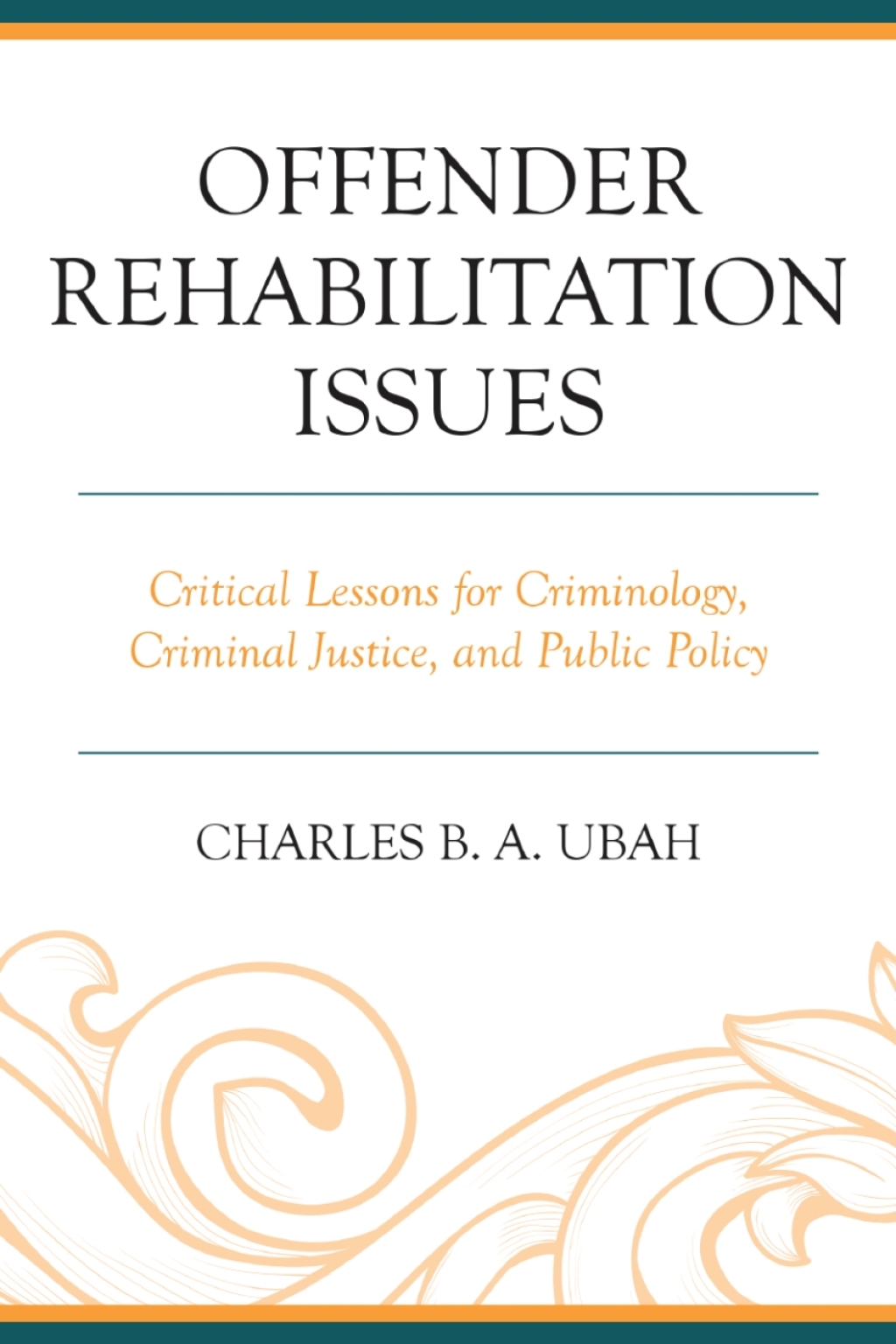Offender Rehabilitation Issues Critical Lessons for Criminology, Criminal Justice, and Public Policy 1st Edition – PDF/EPUB Version Downloadable Offender Rehabilitation Issues Critical Lessons for Criminology, Criminal Justice, and Public Policy 1st Edition – PDF/EPUB Version Downloadable - Image 1