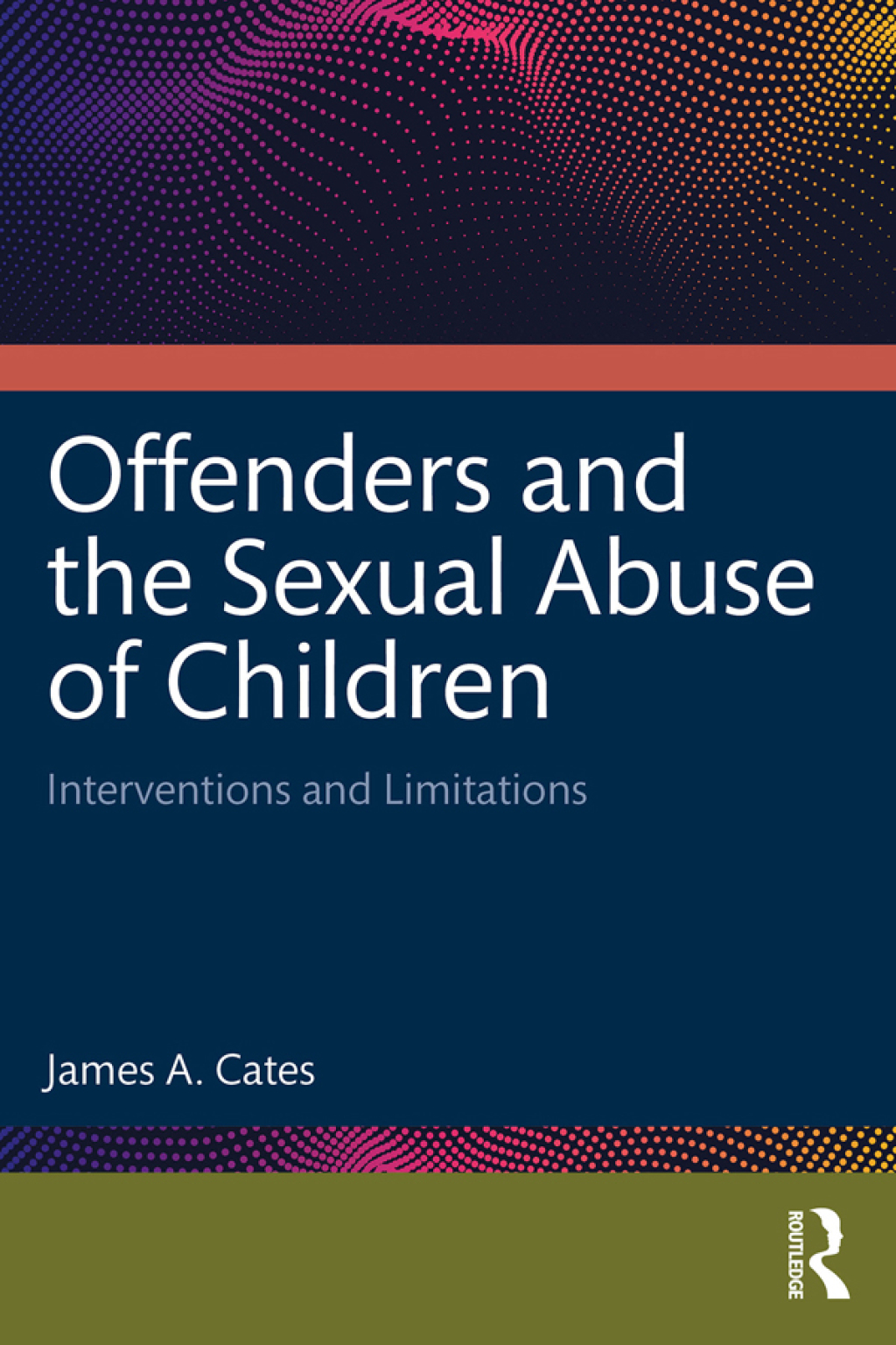 Offenders and the Sexual Abuse of Children Interventions and Limitations 1st Edition â€“ PDF/EPUB Version Downloadable