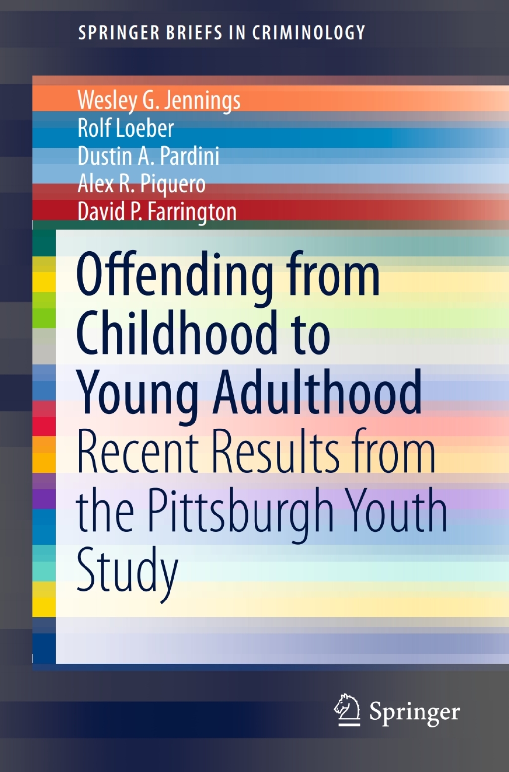 Offending from Childhood to Young Adulthood Recent Results from the Pittsburgh Youth Study  â€“ PDF/EPUB Version Downloadable