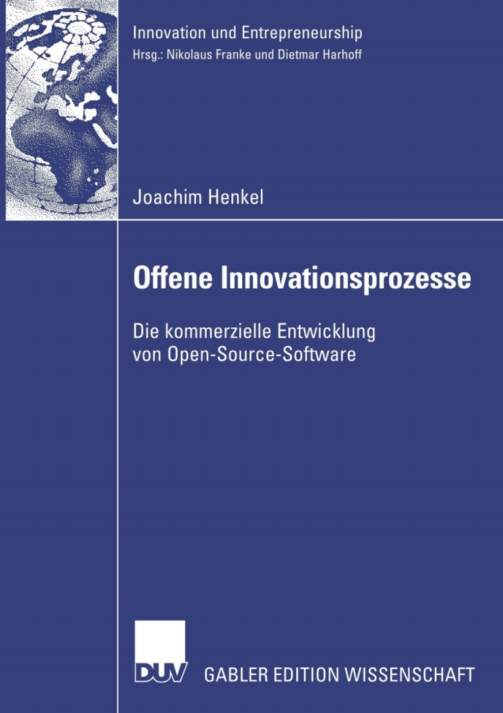 Offene Innovationsprozesse Die kommerzielle Entwicklung von Open-Source-Software  â€“ PDF/EPUB Version Downloadable