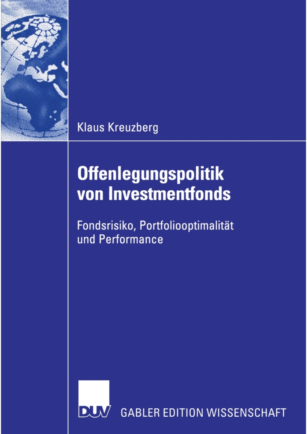 Offenlegungspolitik von Investmentfonds Fondsrisiko, PortfoliooptimalitÃ¤t und Performance  â€“ PDF/EPUB Version Downloadable