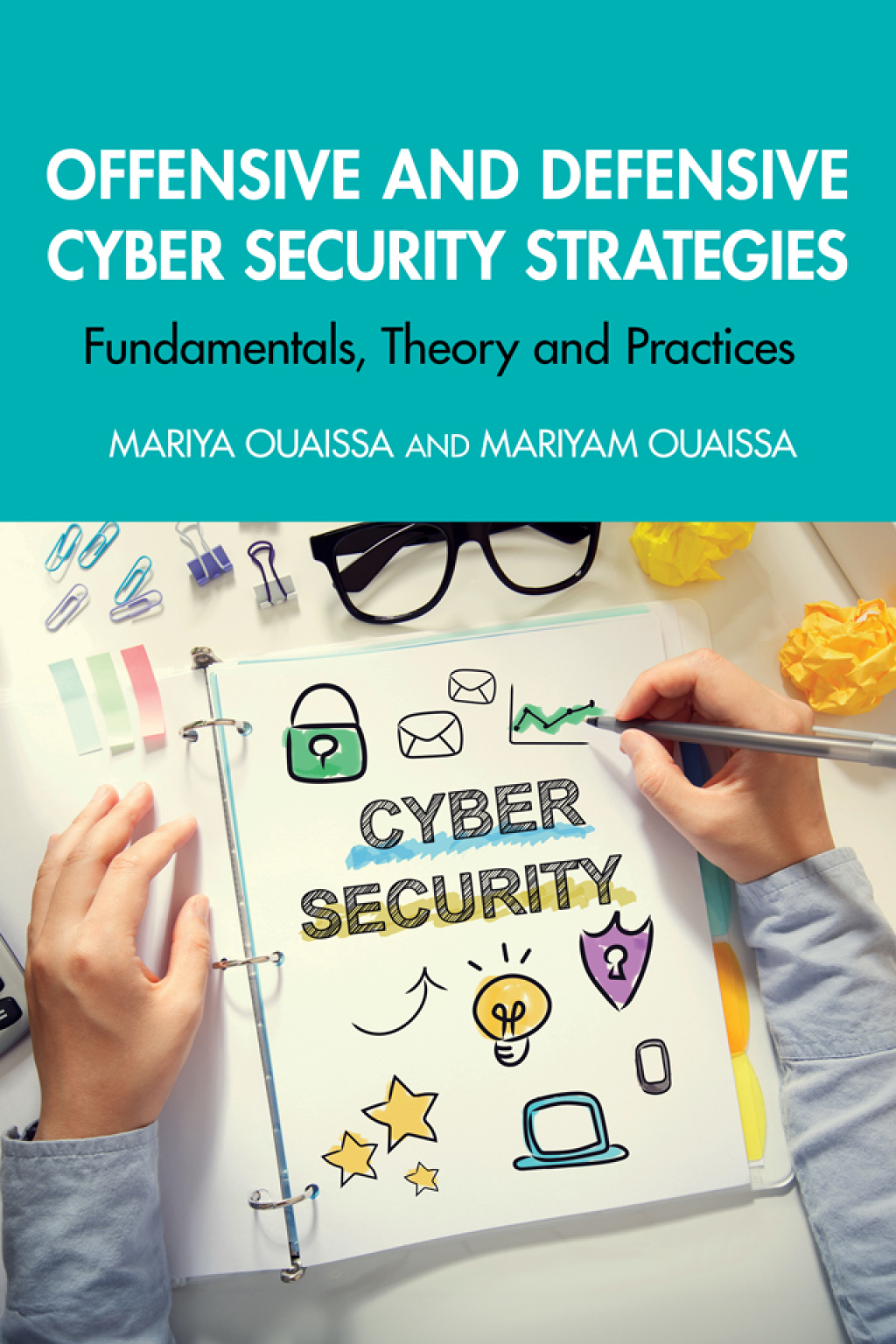 Offensive and Defensive Cyber Security Strategies Fundamentals, Theory and Practices 1st Edition â€“ PDF/EPUB Version Downloadable