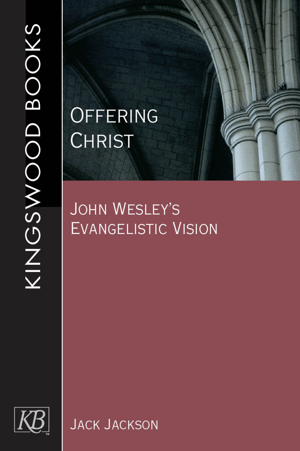Offering Christ John Wesley's Evangelistic Vision  â€“ PDF/EPUB Version Downloadable