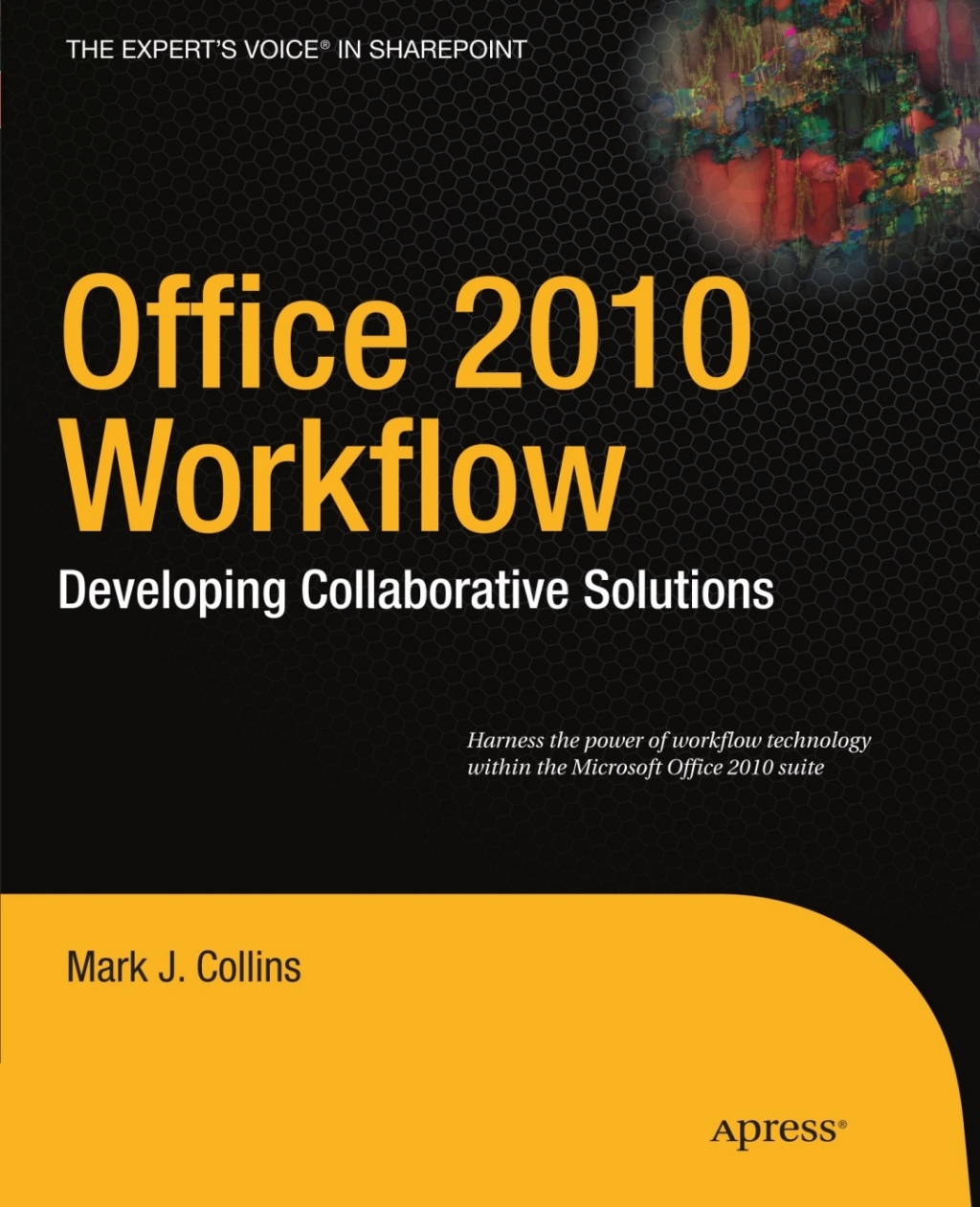Office 2010 Workflow Developing Collaborative Solutions  â€“ PDF/EPUB Version Downloadable