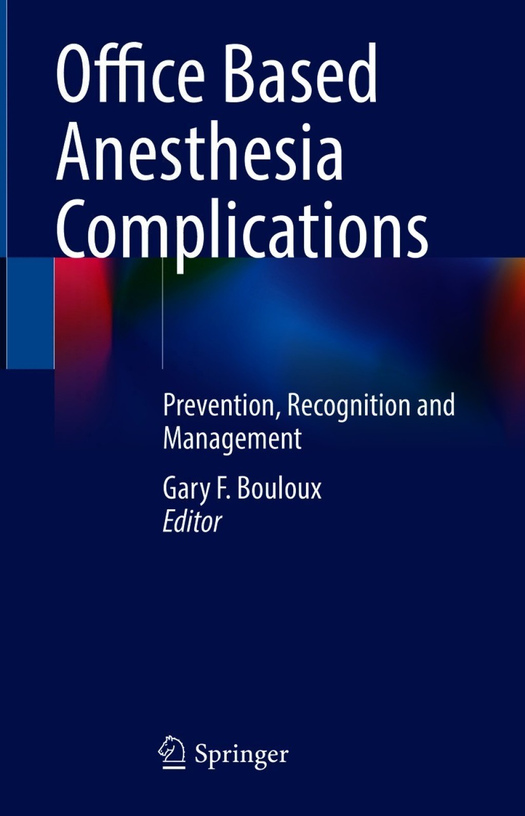 Office Based Anesthesia Complications Prevention, Recognition and Management 1st Edition â€“ PDF/EPUB Version Downloadable