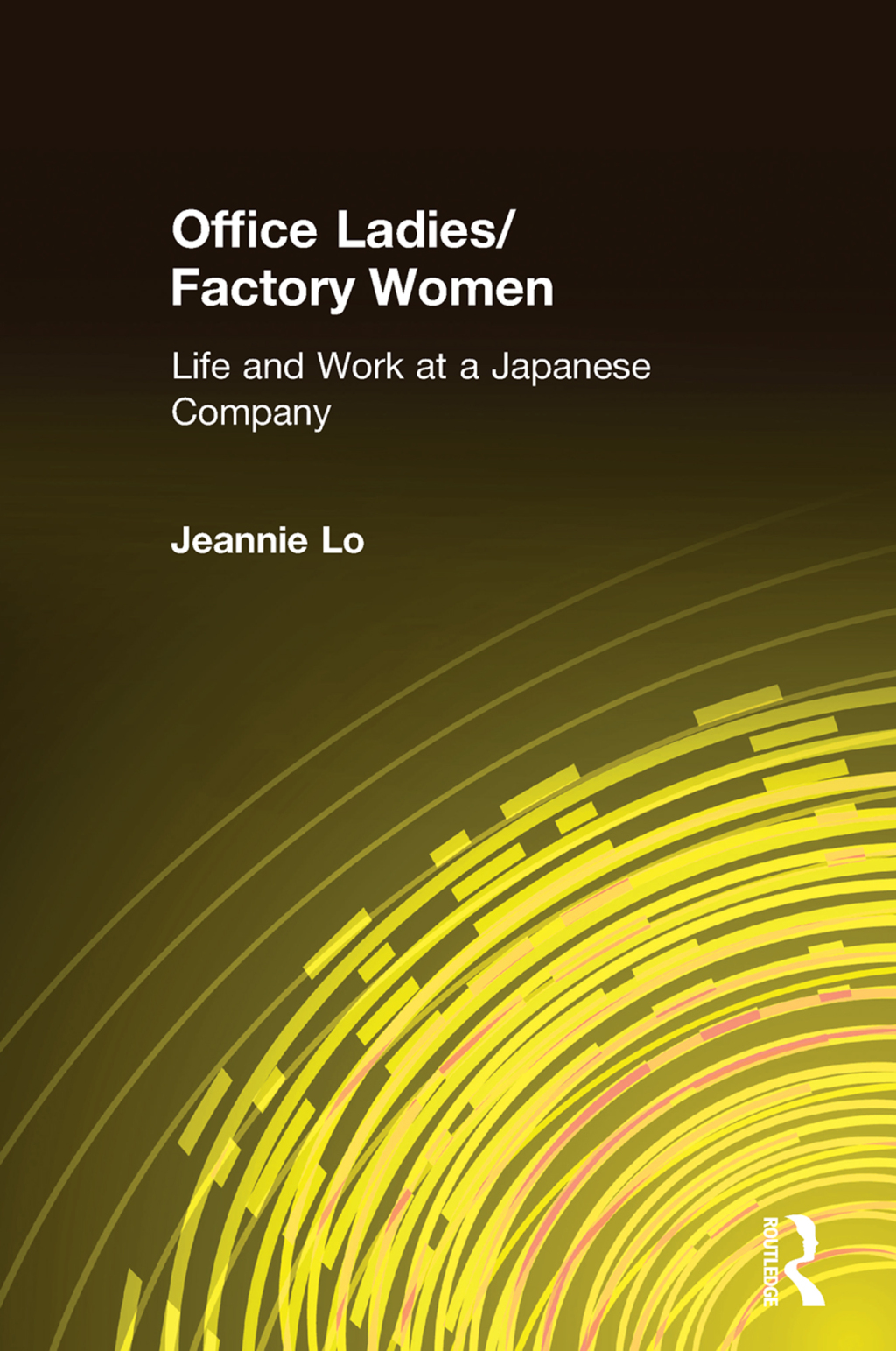 Office Ladies/Factory Women: Life and Work at a Japanese Company 1st Edition â€“ PDF/EPUB Version Downloadable