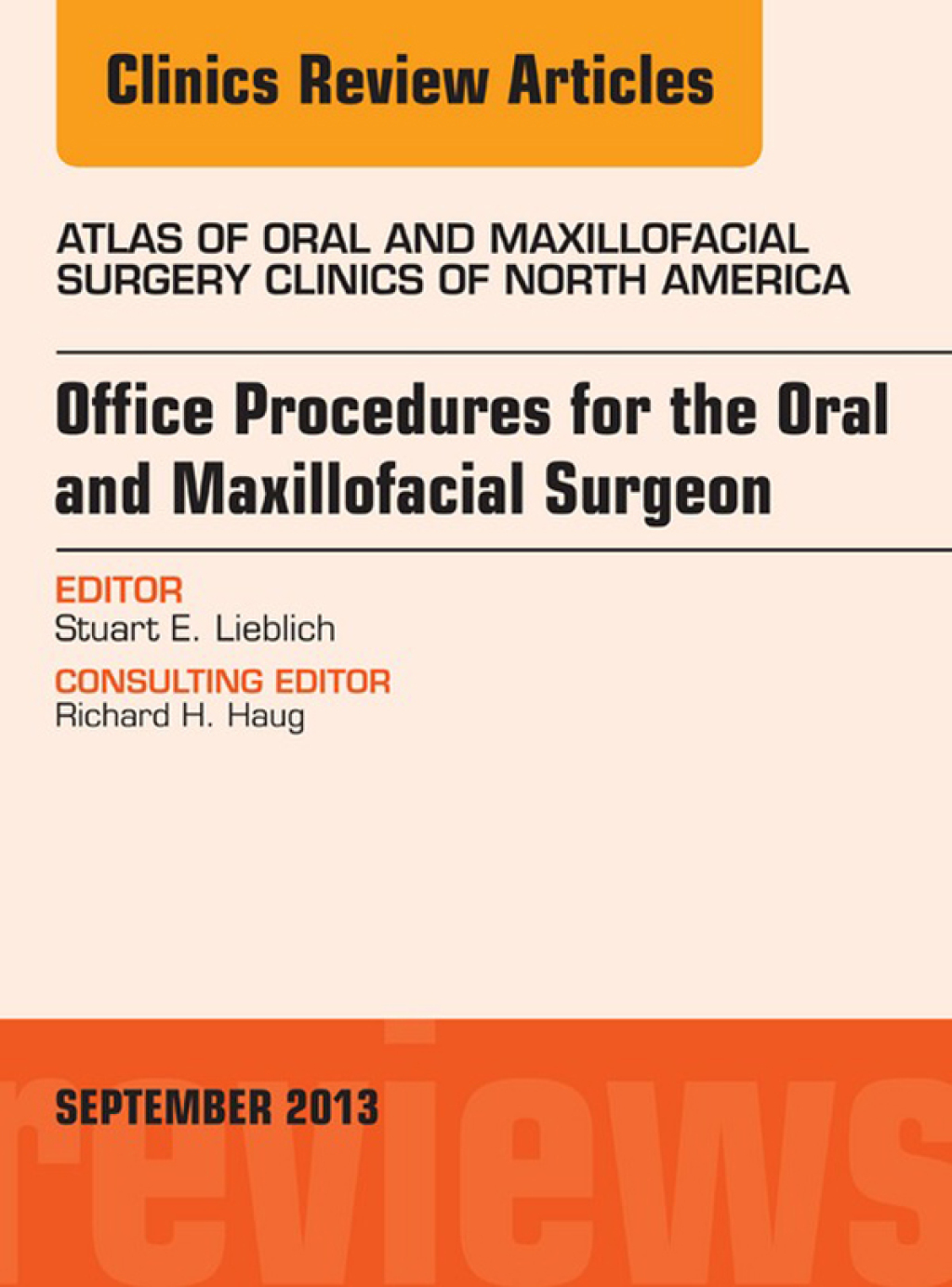 Office Procedures for the Oral and Maxillofacial Surgeon, An Issue of Atlas of the Oral and Maxillofacial Surgery Clinics  â€“ PDF/EPUB Version Downloadable