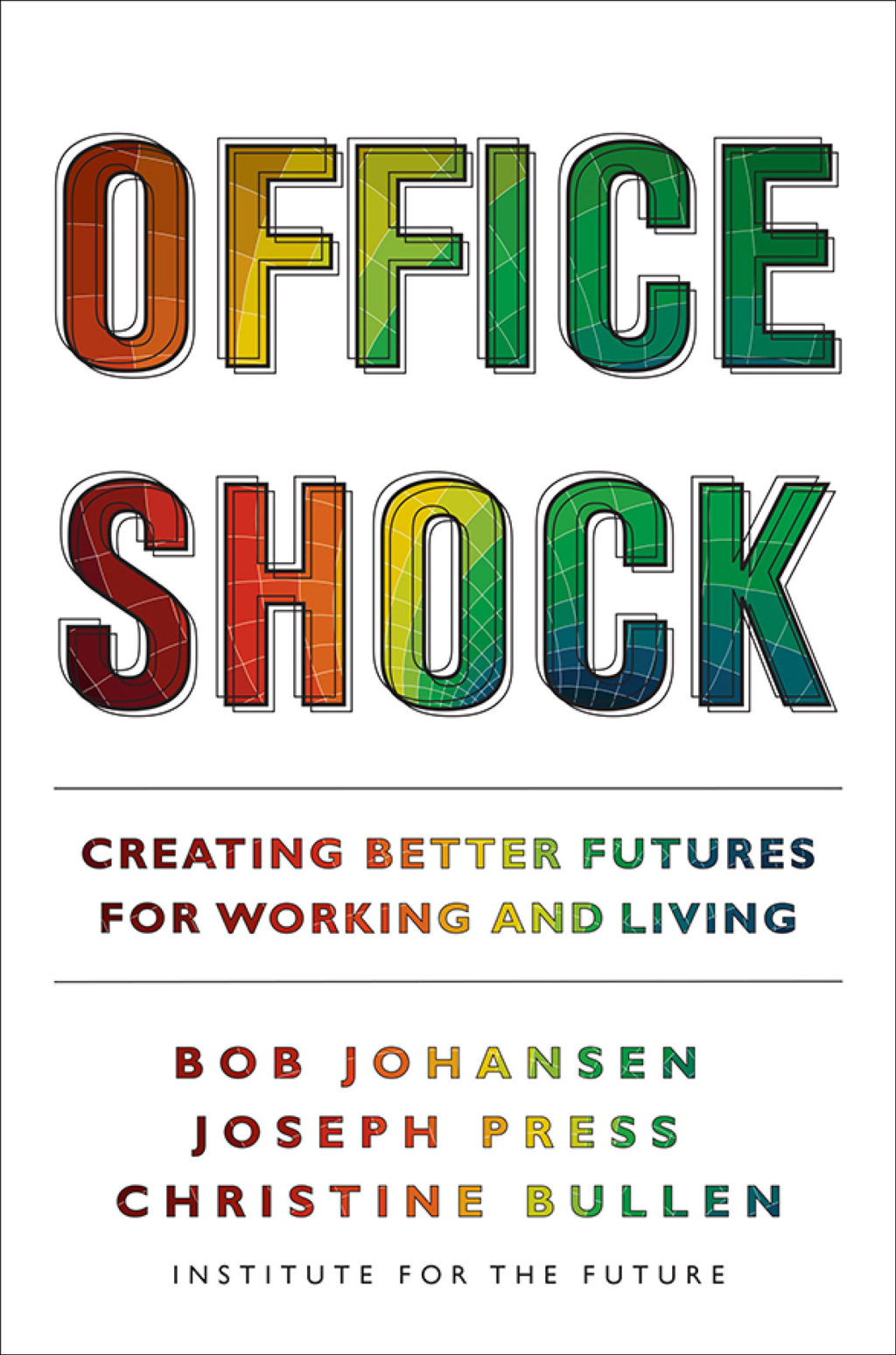 Office Shock Creating Better Futures for Working and Living 1st Edition - (PDF/EPUB Version)