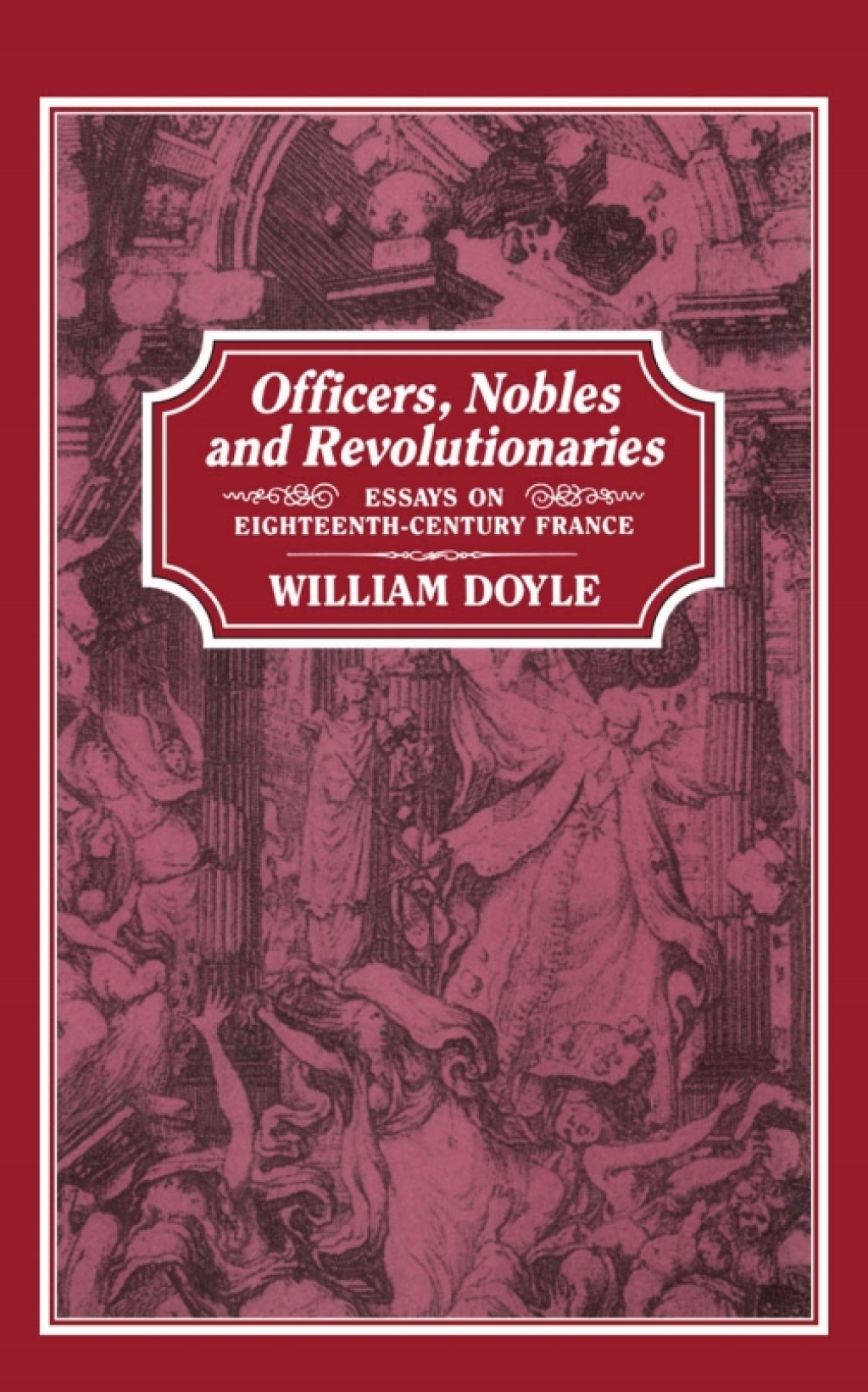 Officers, Nobles and Revolutionaries Essays on Eighteenth-Century France 1st Edition â€“ PDF/EPUB Version Downloadable