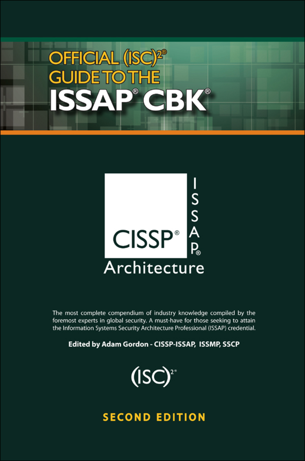 Official (ISC)2Â® Guide to the ISSAPÂ® CBK 2nd Edition â€“ PDF/EPUB Version Downloadable