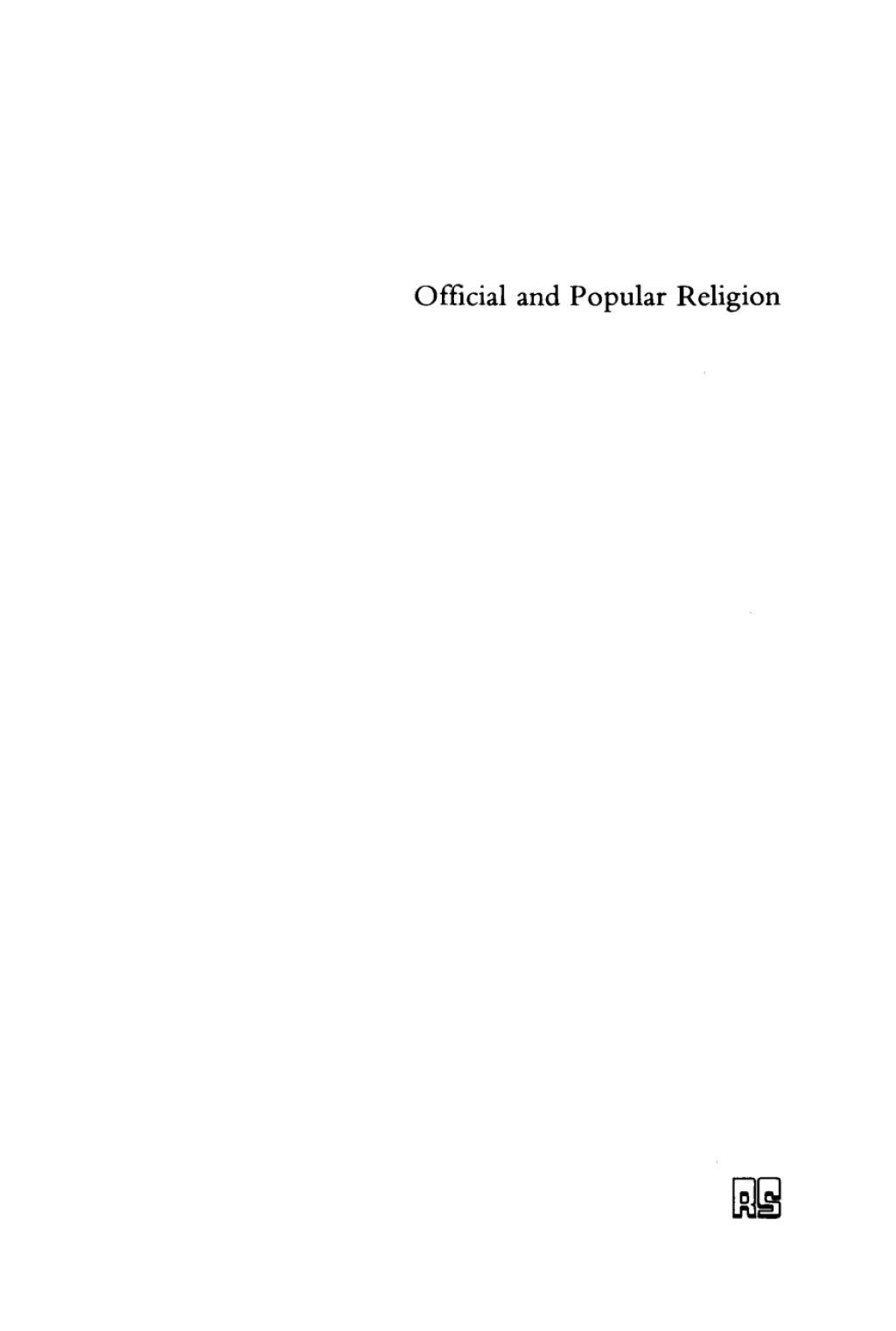 Official and Popular Religion Analysis of a Theme for Religious Studies 1st Edition â€“ PDF/EPUB Version Downloadable