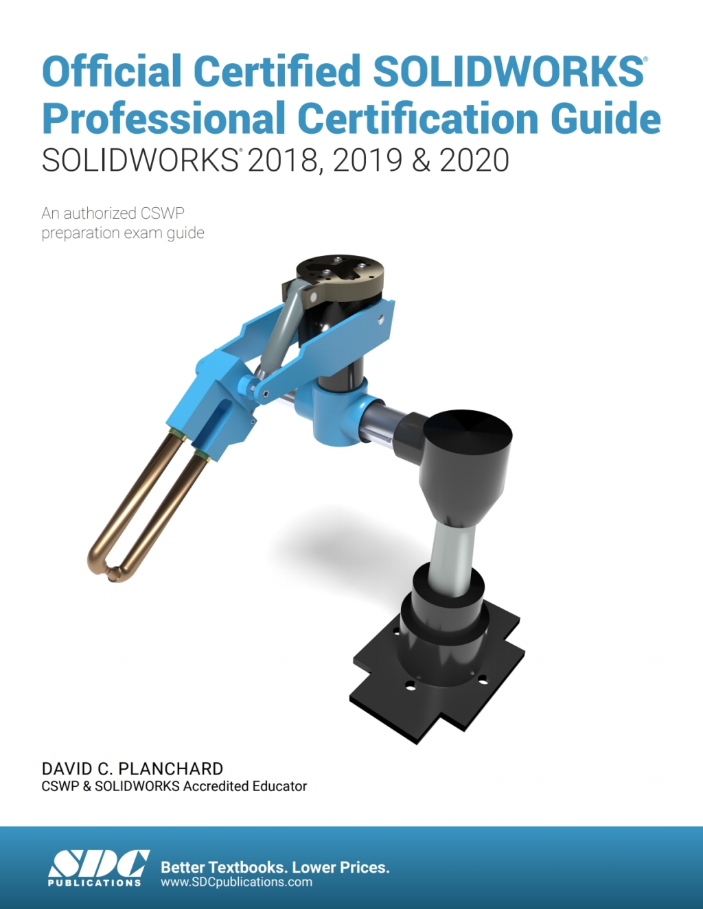 Official Certified SOLIDWORKS Professional Certification Guide (SOLIDWORKS 2018, 2019, & 2020) 5th Edition â€“ PDF/EPUB Version Downloadable