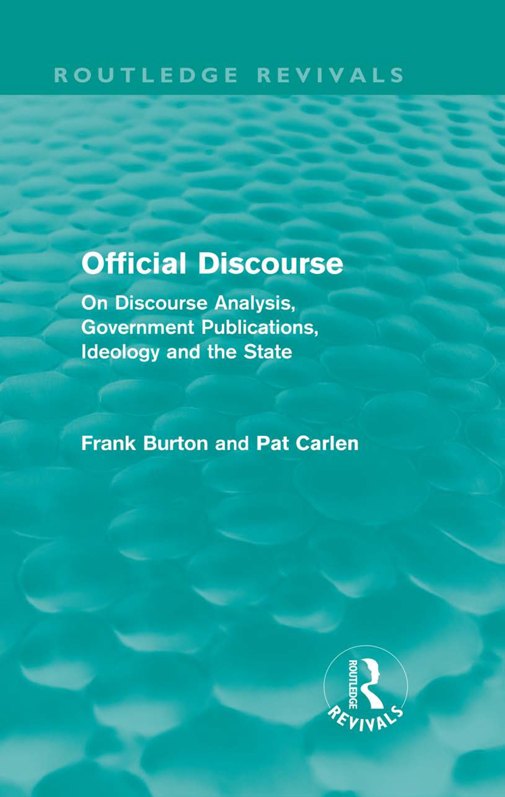 Official Discourse (Routledge Revivals) On Discourse Analysis, Government Publications, Ideology and the State 1st Edition â€“ PDF/EPUB Version Downloadable