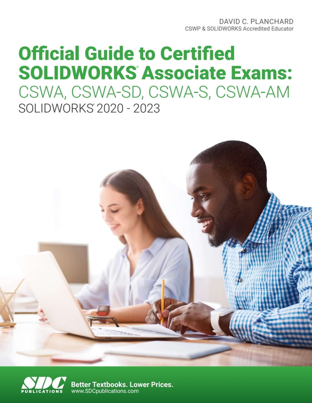 Official Guide to Certified SOLIDWORKS Associate Exams: CSWA, CSWA-SD, CSWA-S, CSWA-AM (SOLIDWORKS 2020 - 2023) 8th Edition â€“ PDF/EPUB Version Downloadable