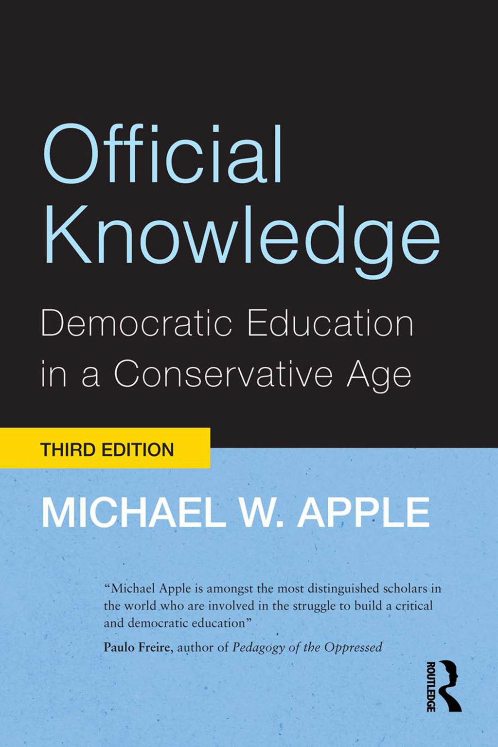 Official Knowledge Democratic Education in a Conservative Age 3rd Edition â€“ PDF/EPUB Version Downloadable
