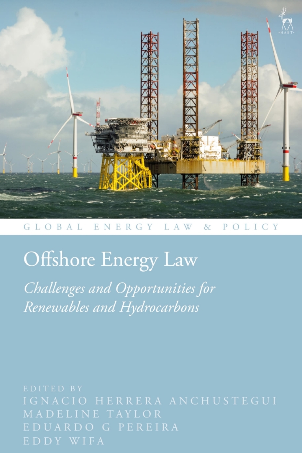 Offshore Energy Law Challenges and Opportunities for Renewables and Hydrocarbons 1st Edition â€“ PDF/EPUB Version Downloadable