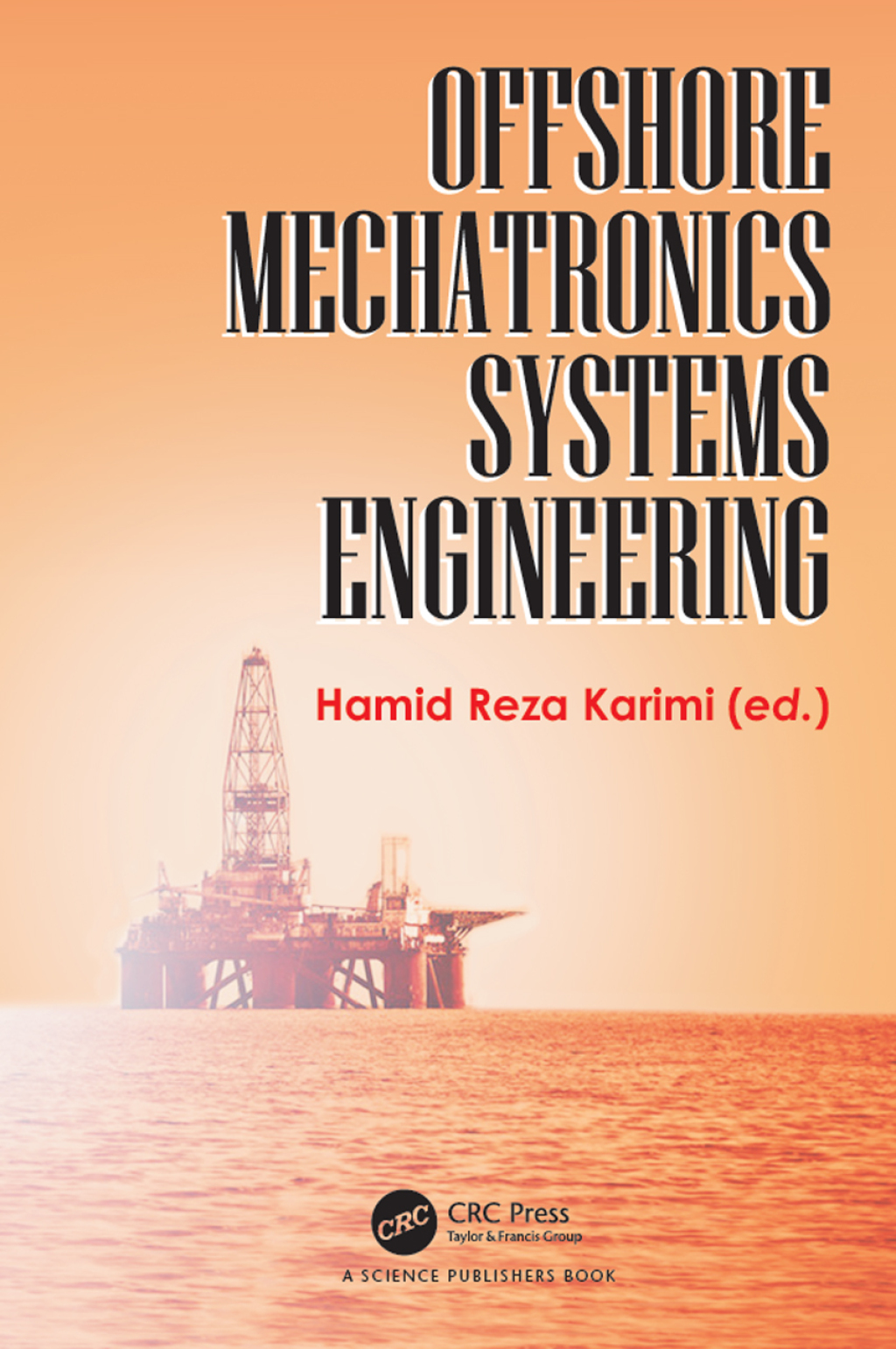 Offshore Mechatronics Systems Engineering 1st Edition â€“ PDF/EPUB Version Downloadable