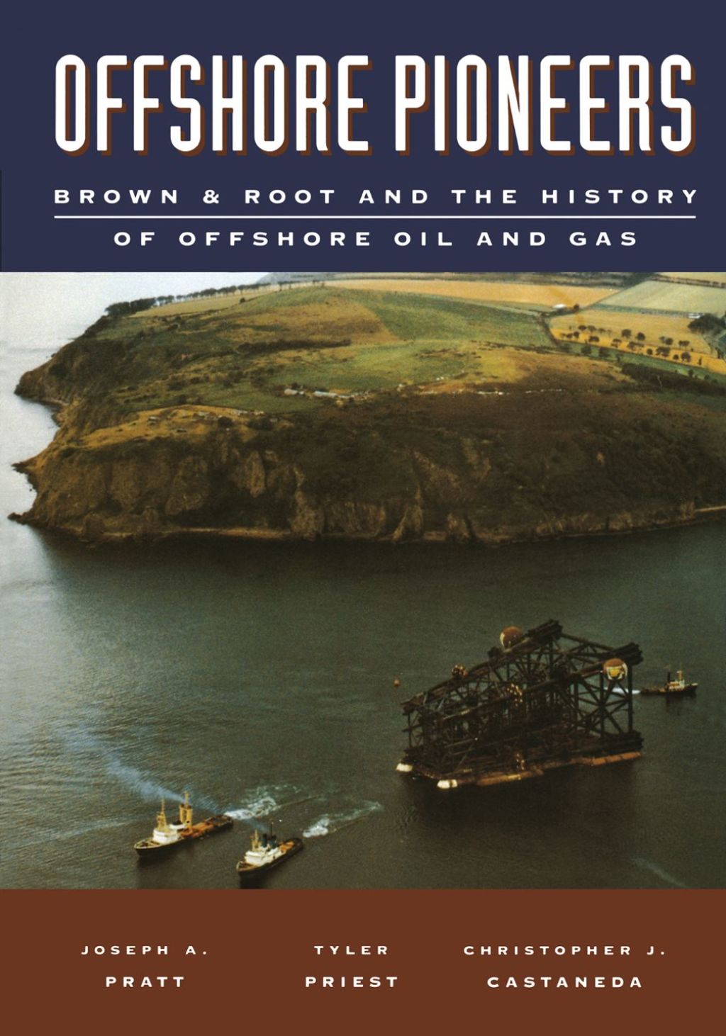 Offshore Pioneers: Brown & Root and the History of Offshore Oil and Gas: Brown & Root and the History of Offshore Oil and Gas  â€“ PDF/EPUB Version Downloadable