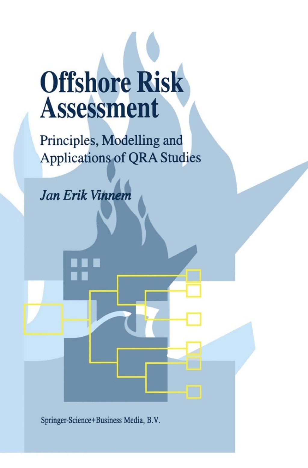 Offshore Risk Assessment Principles, Modelling and Applications of QRA Studies  â€“ PDF/EPUB Version Downloadable