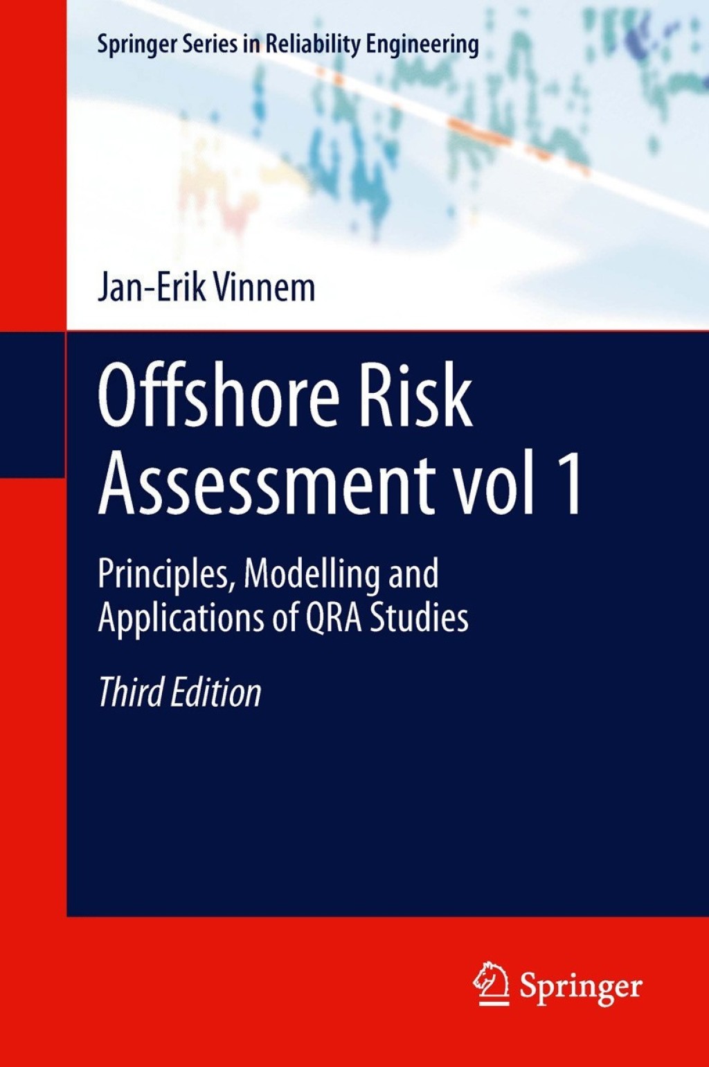 Offshore Risk Assessment vol 1. Principles, Modelling and Applications of QRA Studies 3rd Edition â€“ PDF/EPUB Version Downloadable