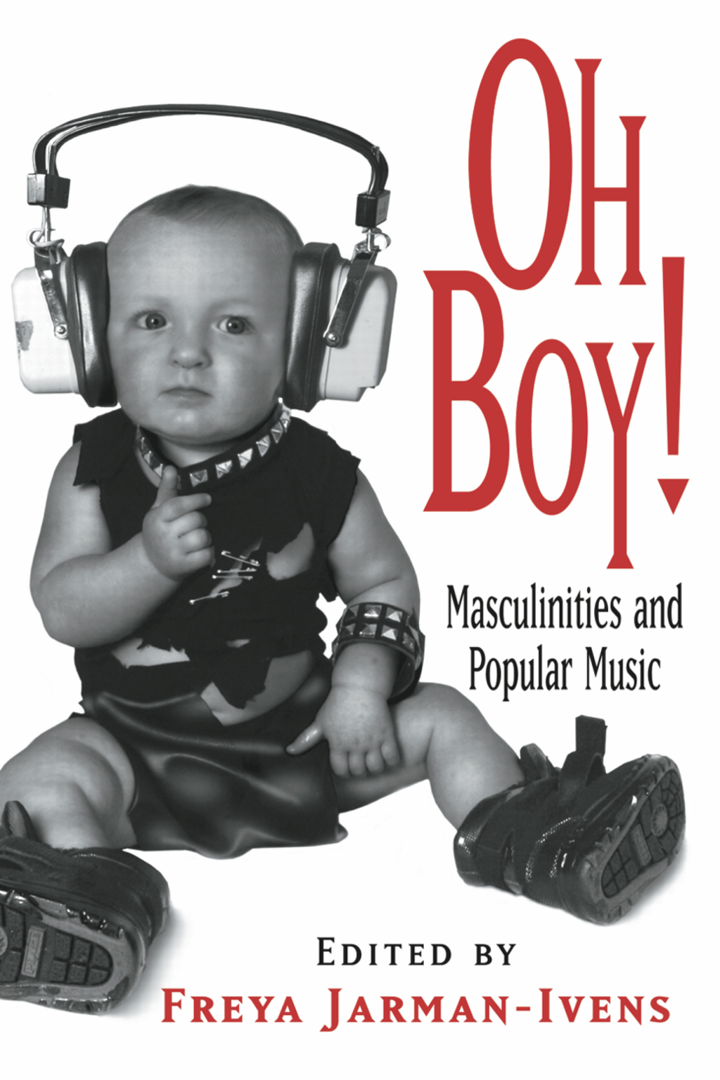 Oh Boy! Masculinities and Popular Music 1st Edition â€“ PDF/EPUB Version Downloadable