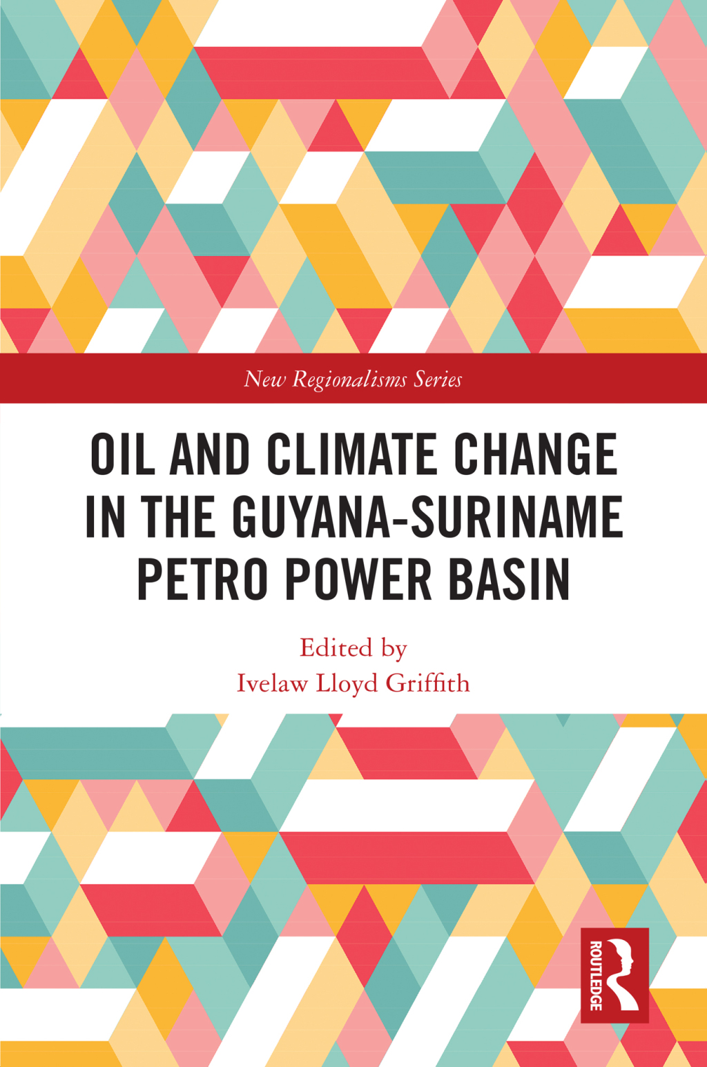 Oil and Climate Change in the Guyana-Suriname Basin 1st Edition â€“ PDF/EPUB Version Downloadable