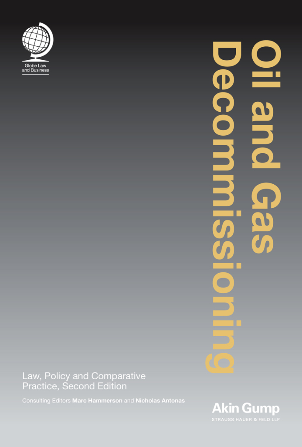 Oil and Gas Decommissioning Law, Policy and Comparative Practice, Second edition 2nd Edition â€“ PDF/EPUB Version Downloadable
