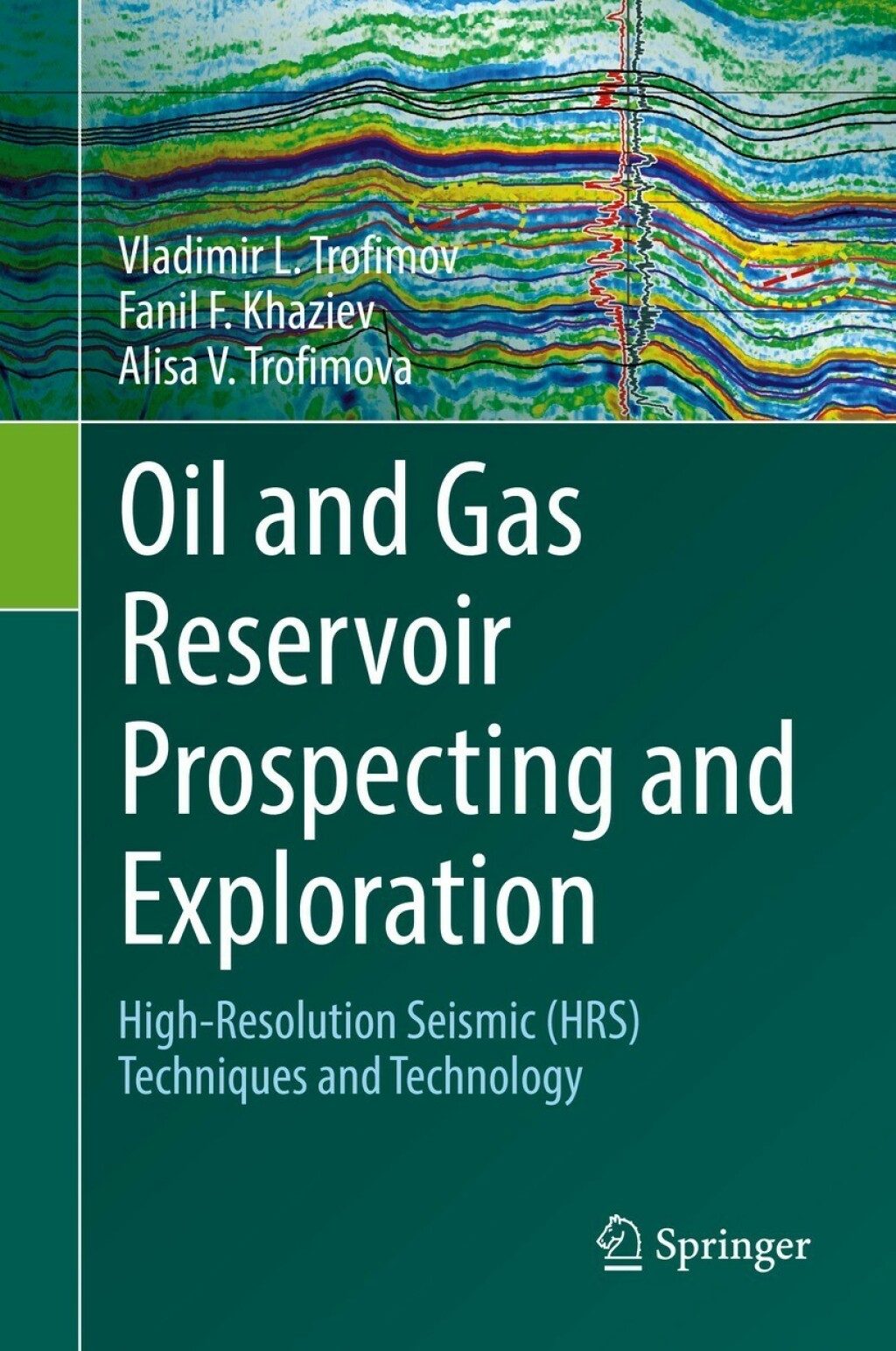 Oil and Gas Reservoir Prospecting and Exploration High-Resolution Seismic (HRS) techniques and technology  â€“ PDF/EPUB Version Downloadable