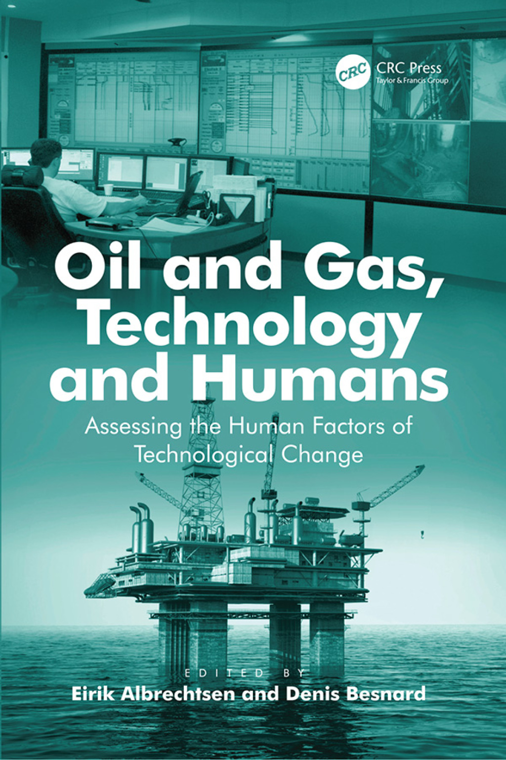 Oil and Gas, Technology and Humans Assessing the Human Factors of Technological Change 1st Edition â€“ PDF/EPUB Version Downloadable
