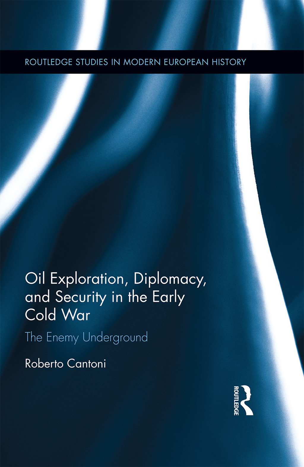Oil Exploration, Diplomacy, and Security in the Early Cold War The Enemy Underground 1st Edition â€“ PDF/EPUB Version Downloadable