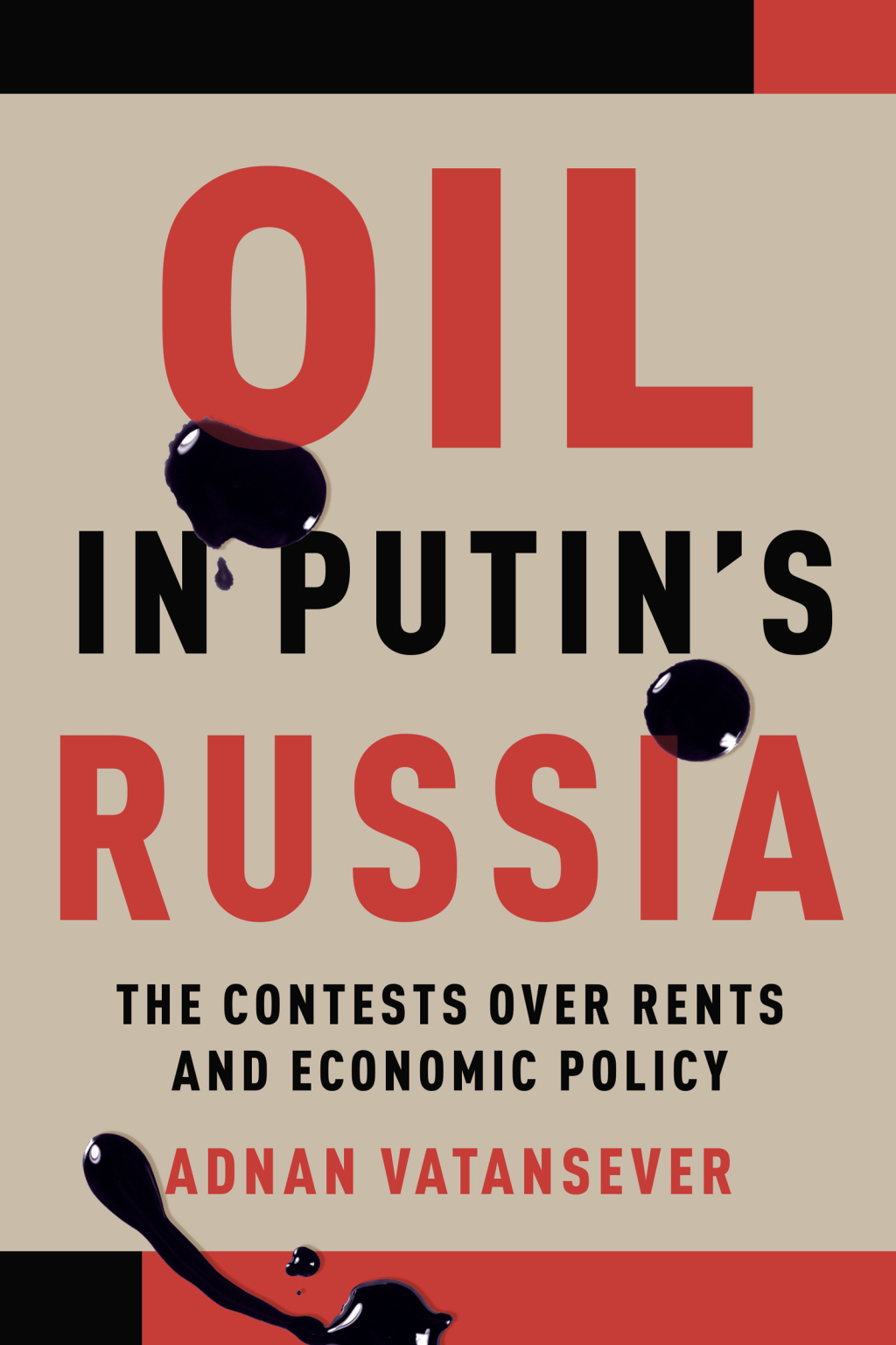 Oil in Putinâ€™s Russia The Contests over Rents and Economic Policy 1st Edition â€“ PDF/EPUB Version Downloadable