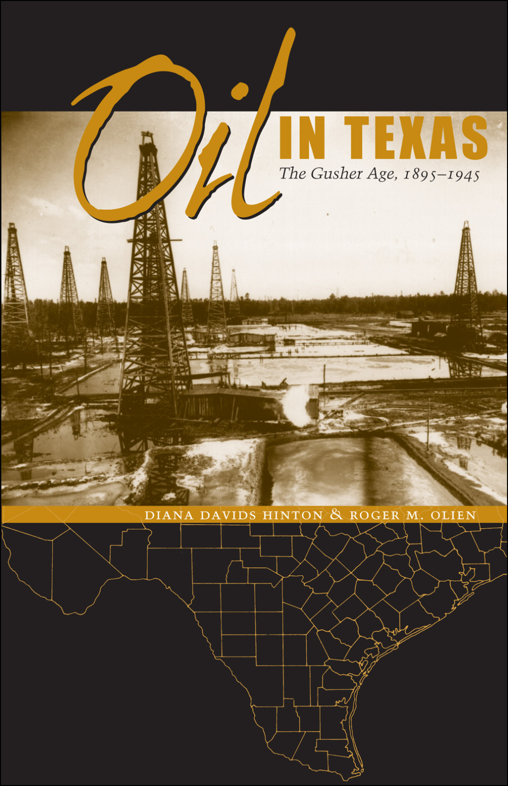 Oil in Texas The Gusher Age, 1895â€“1945 - (PDF/EPUB Version)
