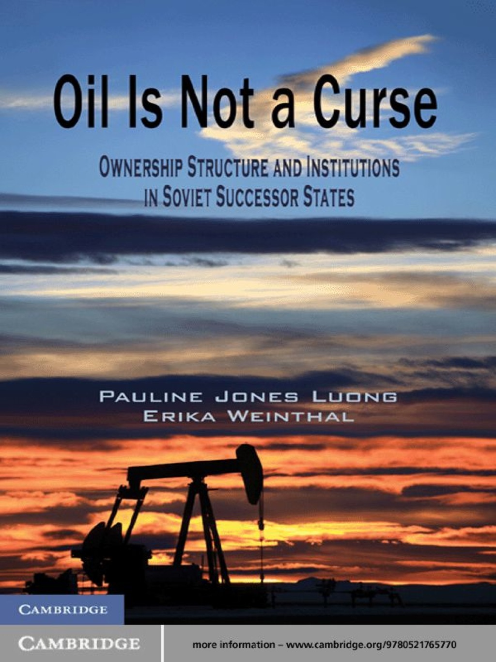 Oil Is Not a Curse Ownership Structure and Institutions in Soviet Successor States 1st Edition â€“ PDF/EPUB Version Downloadable