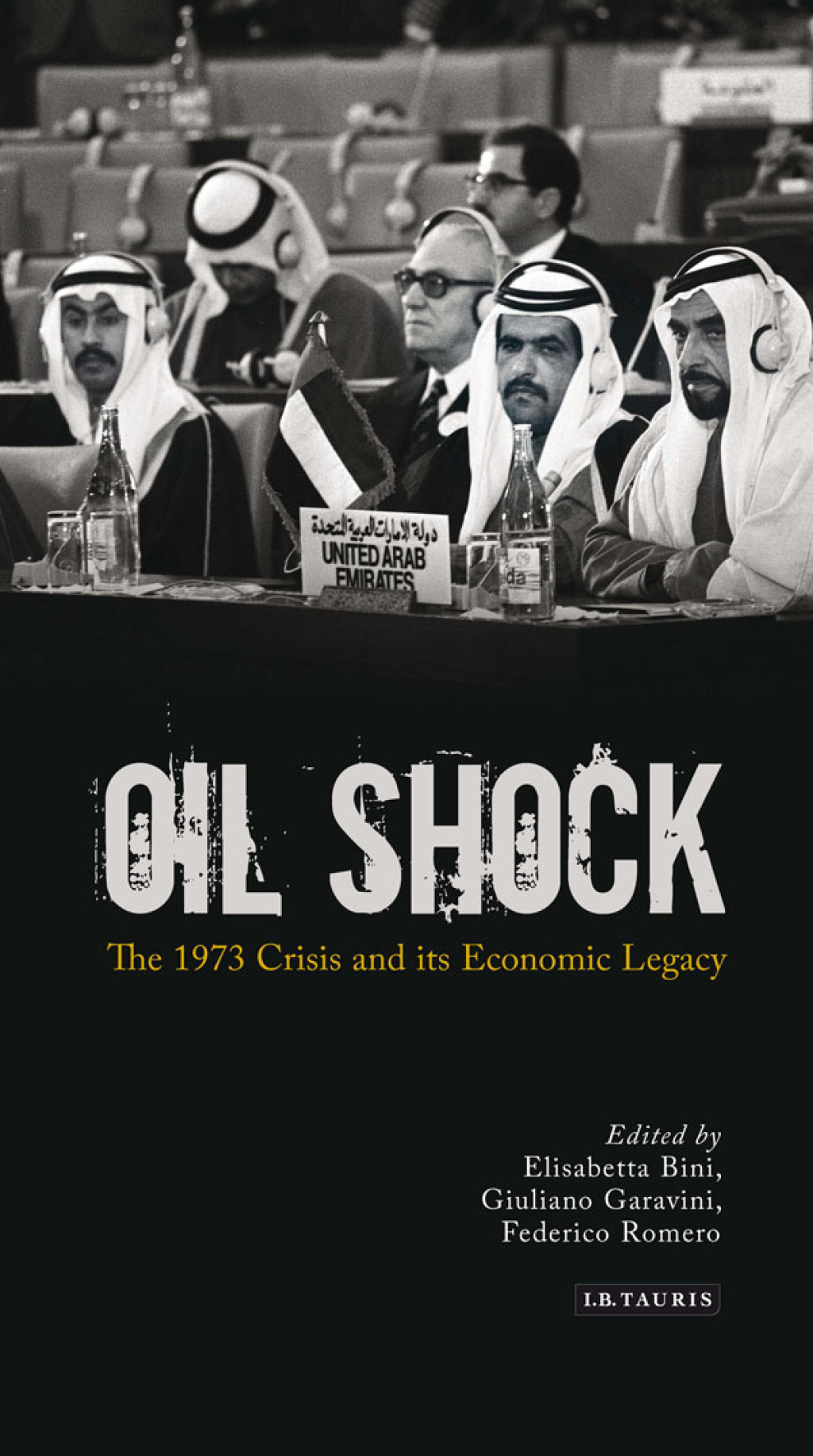 Oil Shock The 1973 Crisis and its Economic Legacy 1st Edition â€“ PDF/EPUB Version Downloadable