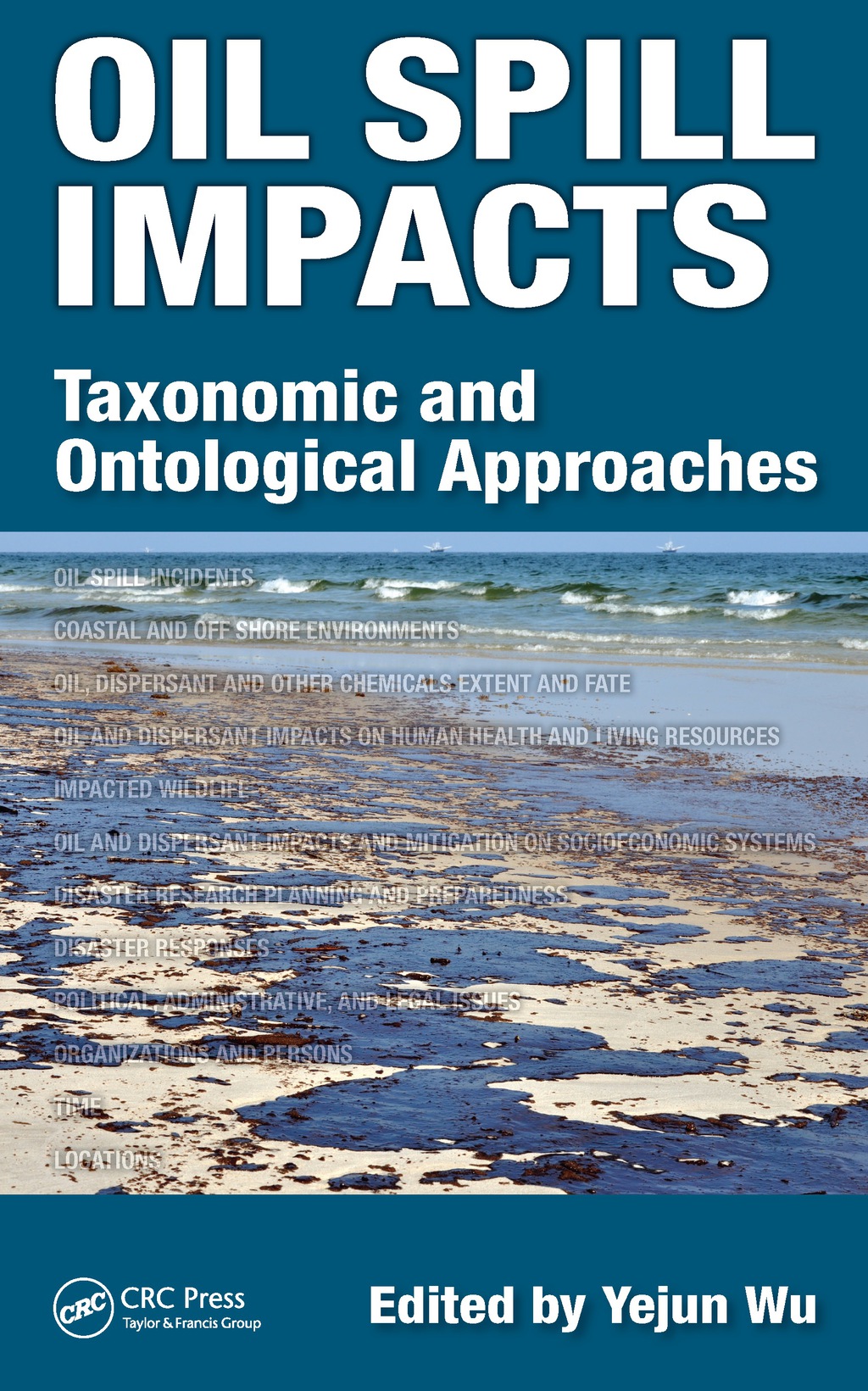 Oil Spill Impacts Taxonomic and Ontological Approaches 1st Edition â€“ PDF/EPUB Version Downloadable