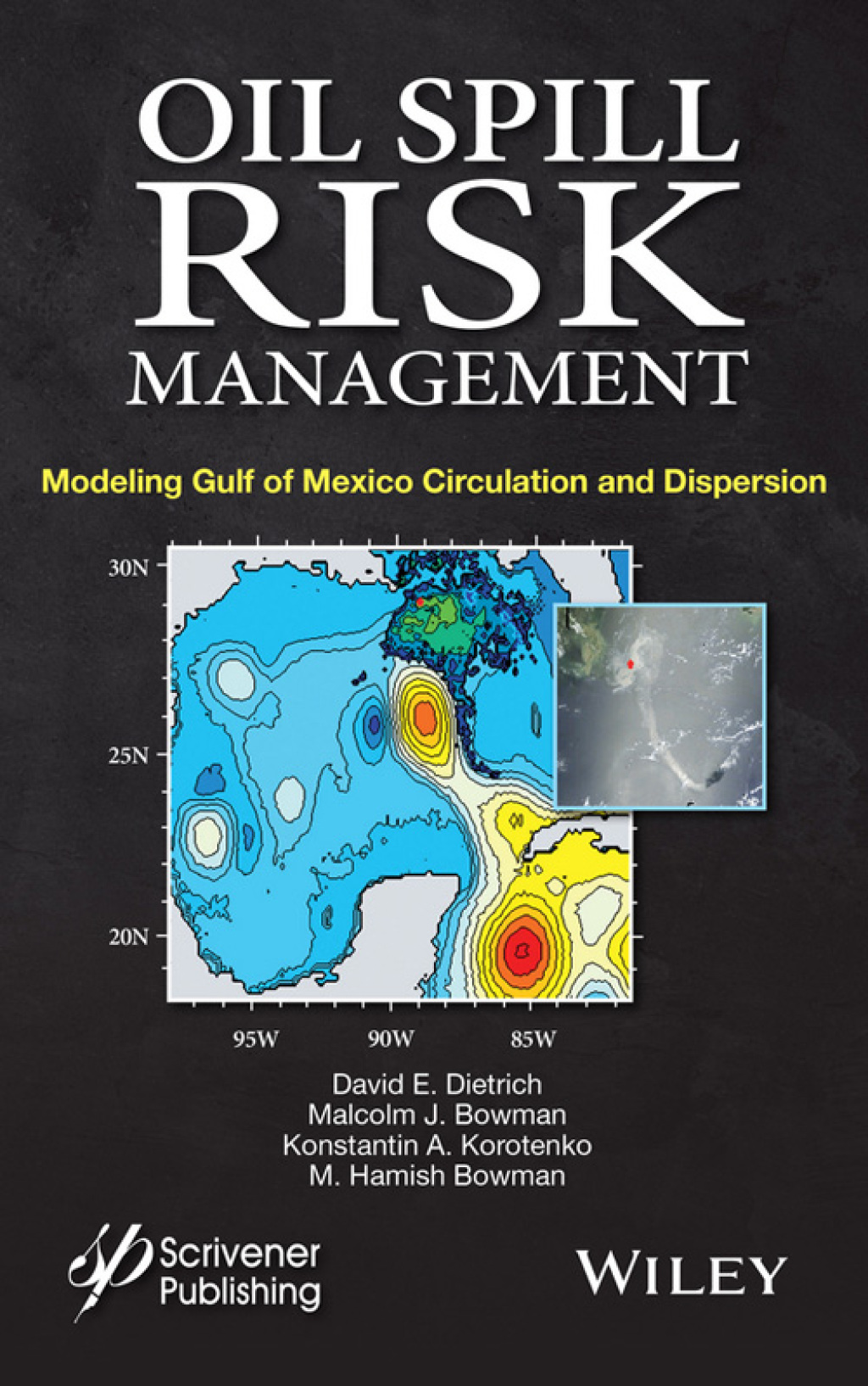 Oil Spill Risk Management Modeling Gulf of Mexico Circulation and Oil Dispersal 1st Edition â€“ PDF/EPUB Version Downloadable