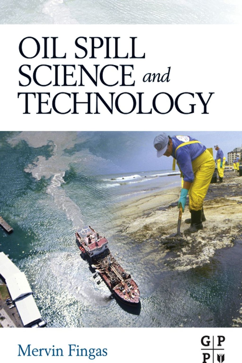 Oil Spill Science and Technology  â€“ PDF/EPUB Version Downloadable