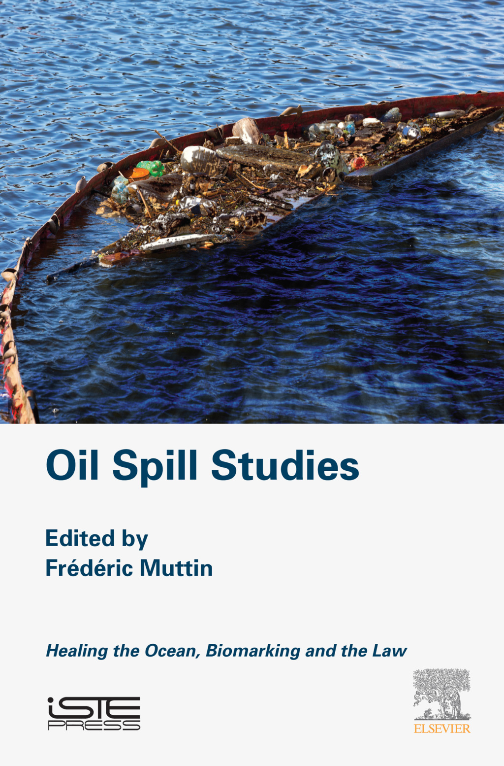 Oil Spill Studies Healing the Ocean, Biomarking and the Law  â€“ PDF/EPUB Version Downloadable