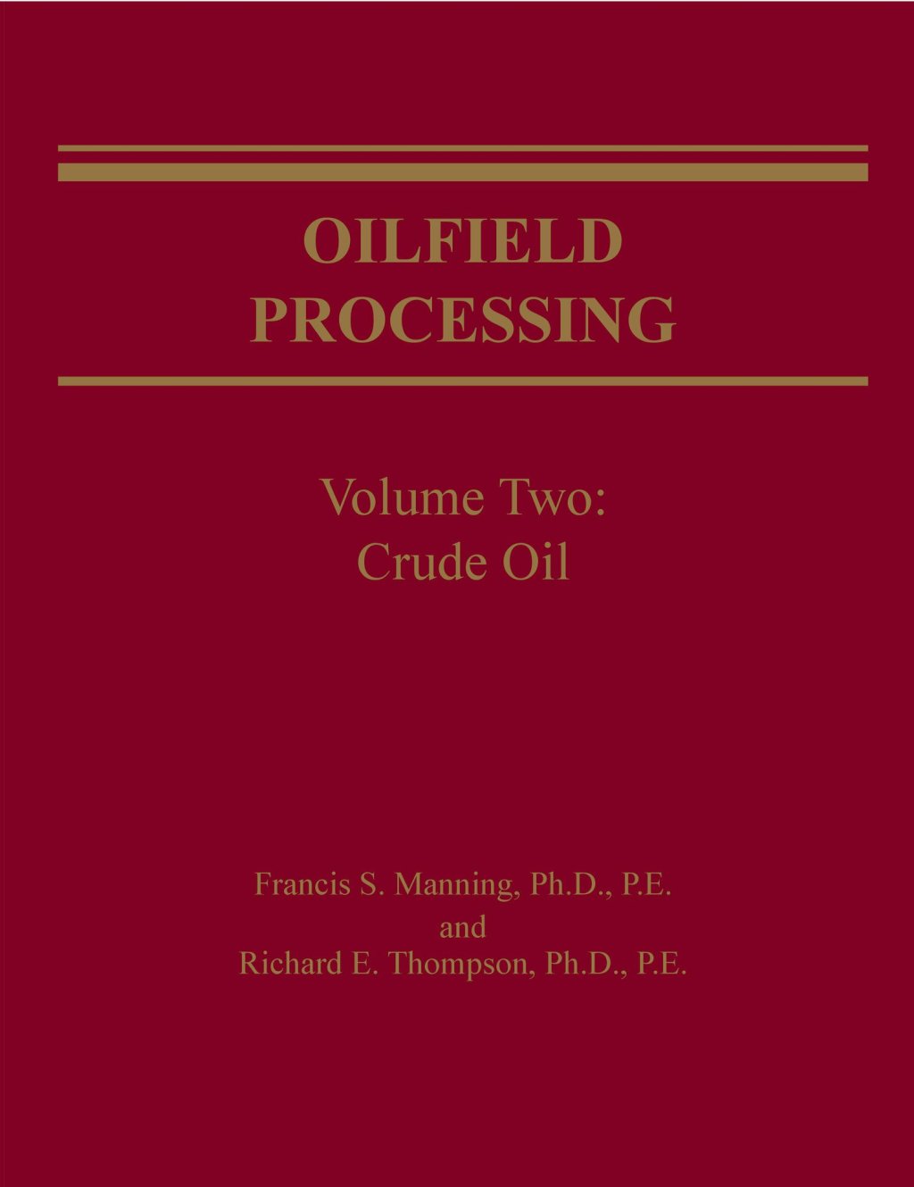 Oilfield Processing of Petroleum 1st Edition â€“ PDF/EPUB Version Downloadable