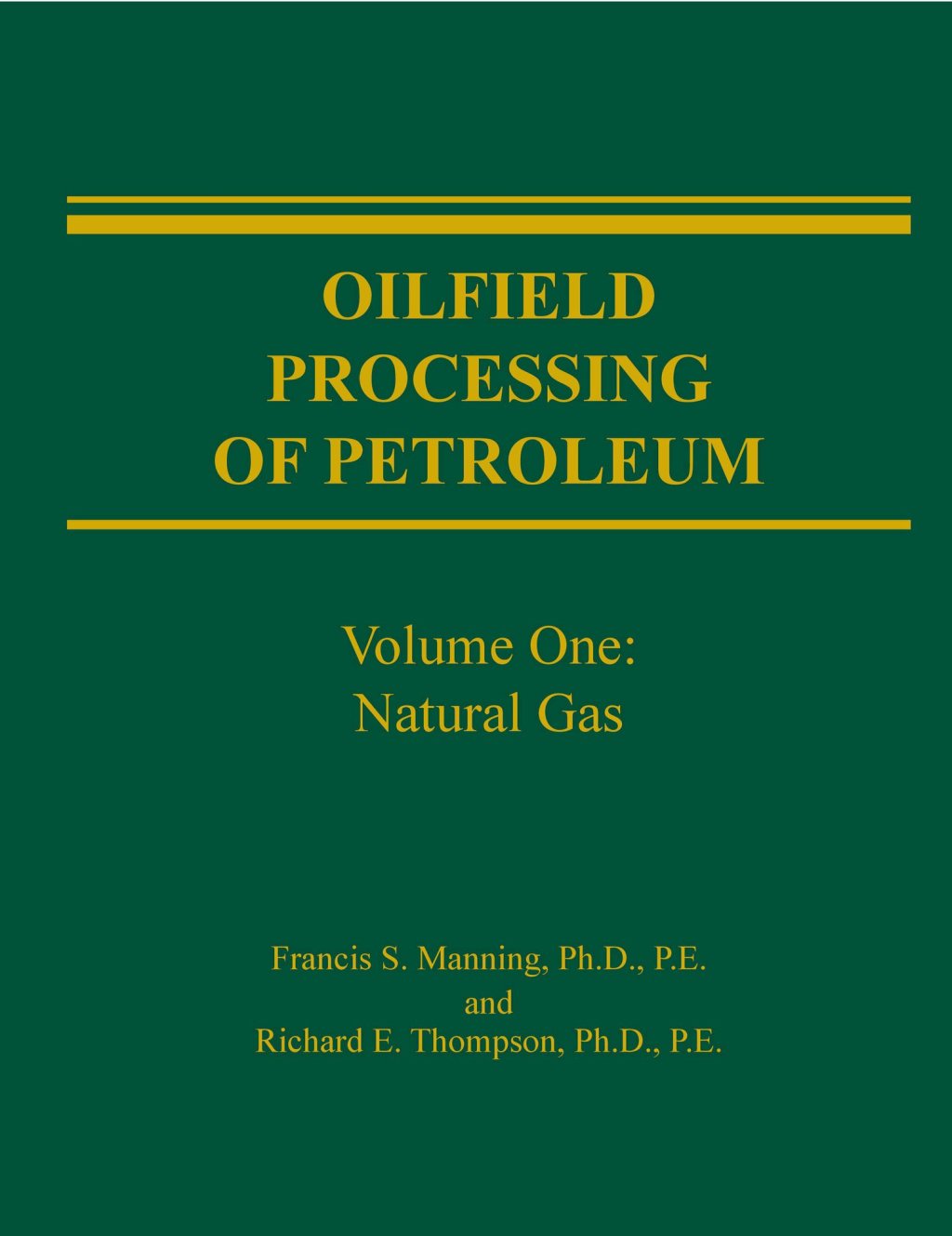 Oilfield Processing of Petroleum 1st Edition â€“ PDF/EPUB Version Downloadable