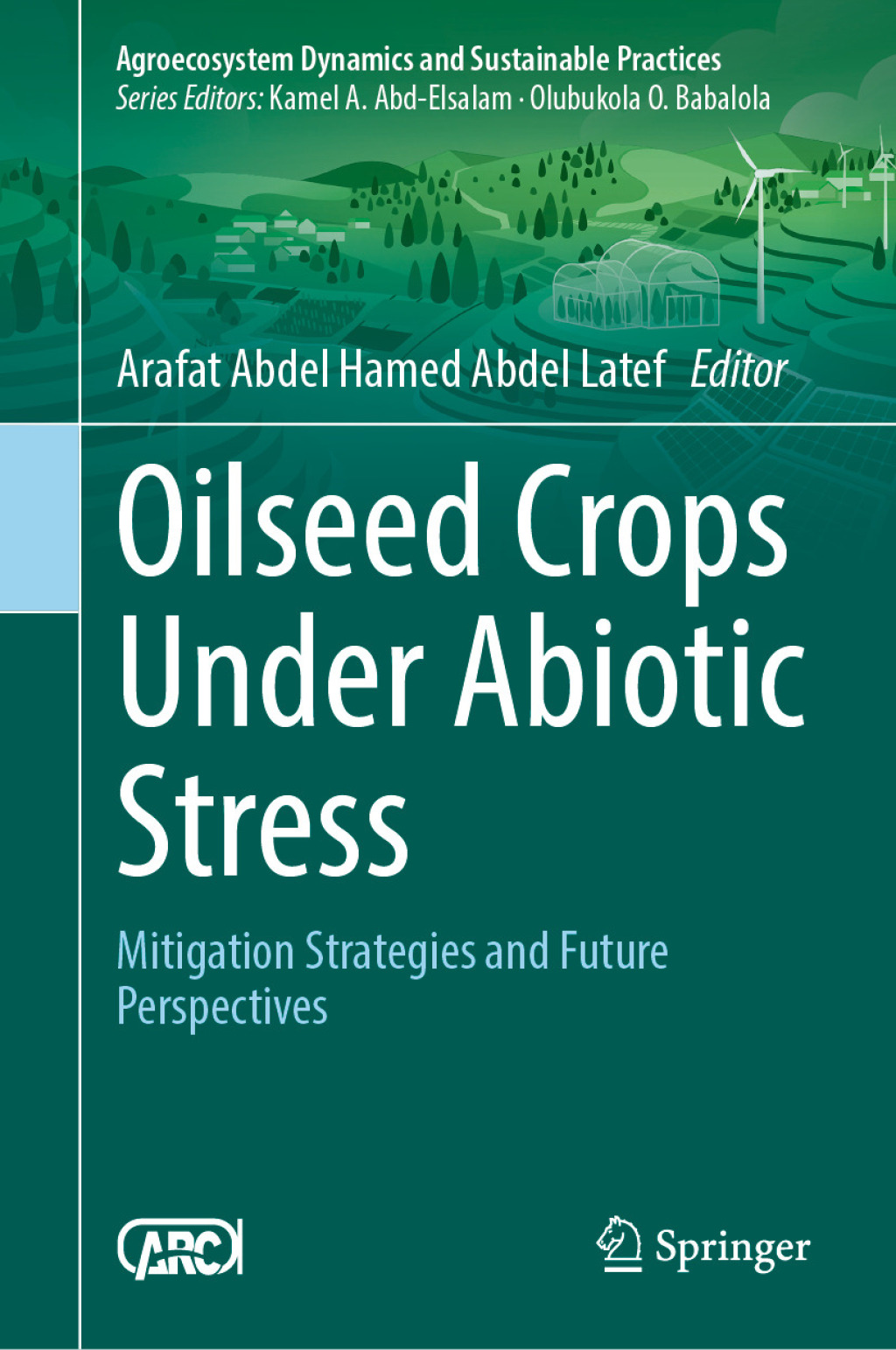 Oilseed Crops Under Abiotic Stress Mitigation Strategies and Future Perspectives  â€“ PDF/EPUB Version Downloadable