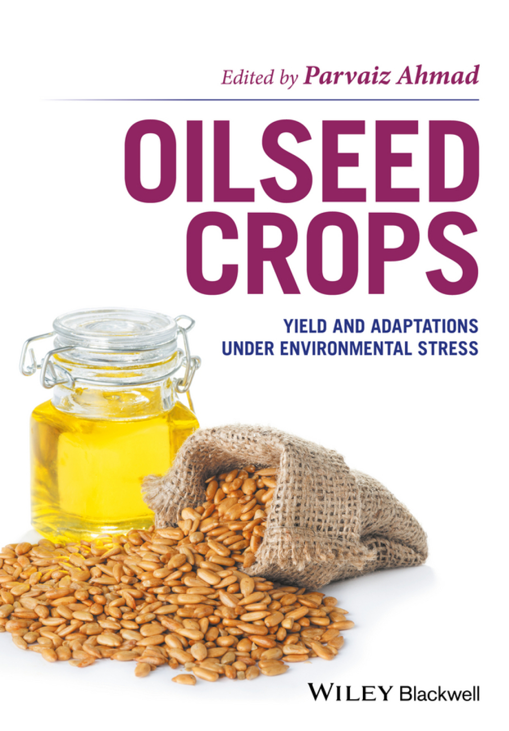 Oilseed Crops Yield and Adaptations under Environmental Stress 1st Edition â€“ PDF/EPUB Version Downloadable