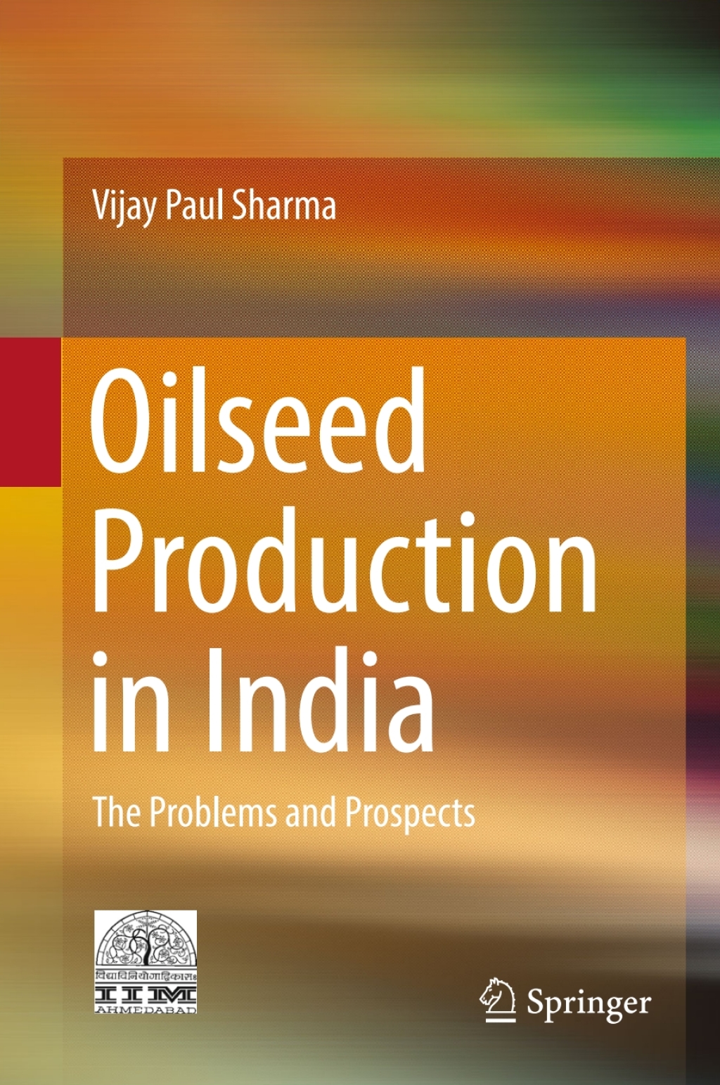 Oilseed Production in India The Problems and Prospects  â€“ PDF/EPUB Version Downloadable