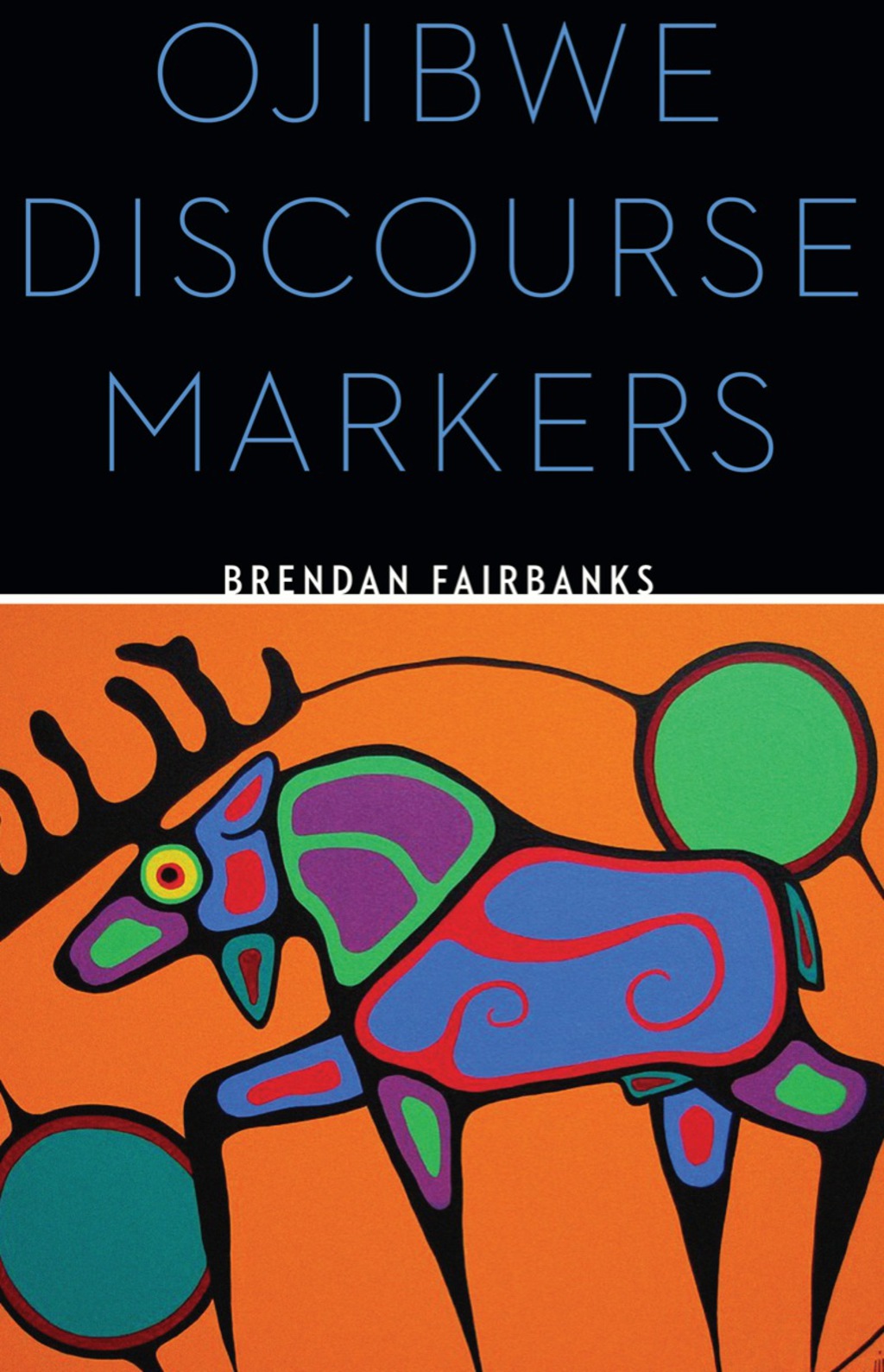 Ojibwe Discourse Markers  â€“ PDF/EPUB Version Downloadable