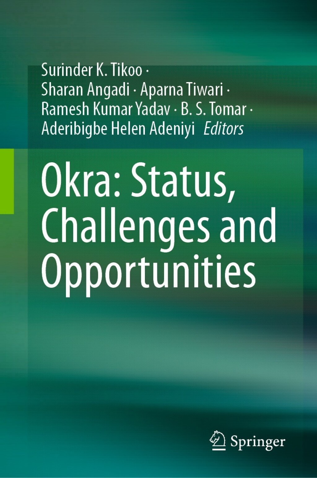 Okra: Status, Challenges and Opportunities  â€“ PDF/EPUB Version Downloadable