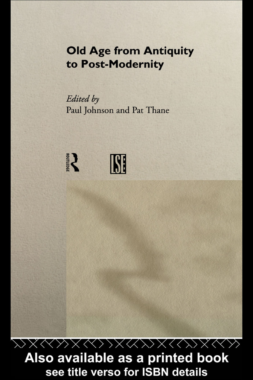 Old Age from Antiquity to Post-Modernity 1st Edition â€“ PDF/EPUB Version Downloadable