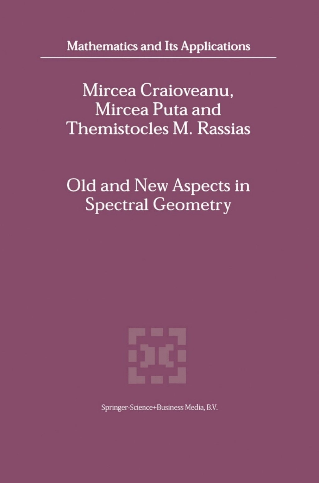 Old and New Aspects in Spectral Geometry  â€“ PDF/EPUB Version Downloadable
