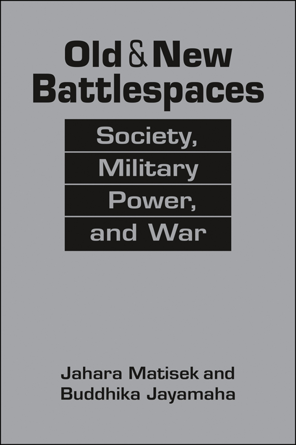 Old and New Battlespaces: Society, Military Power, and War 1st Edition â€“ PDF/EPUB Version Downloadable