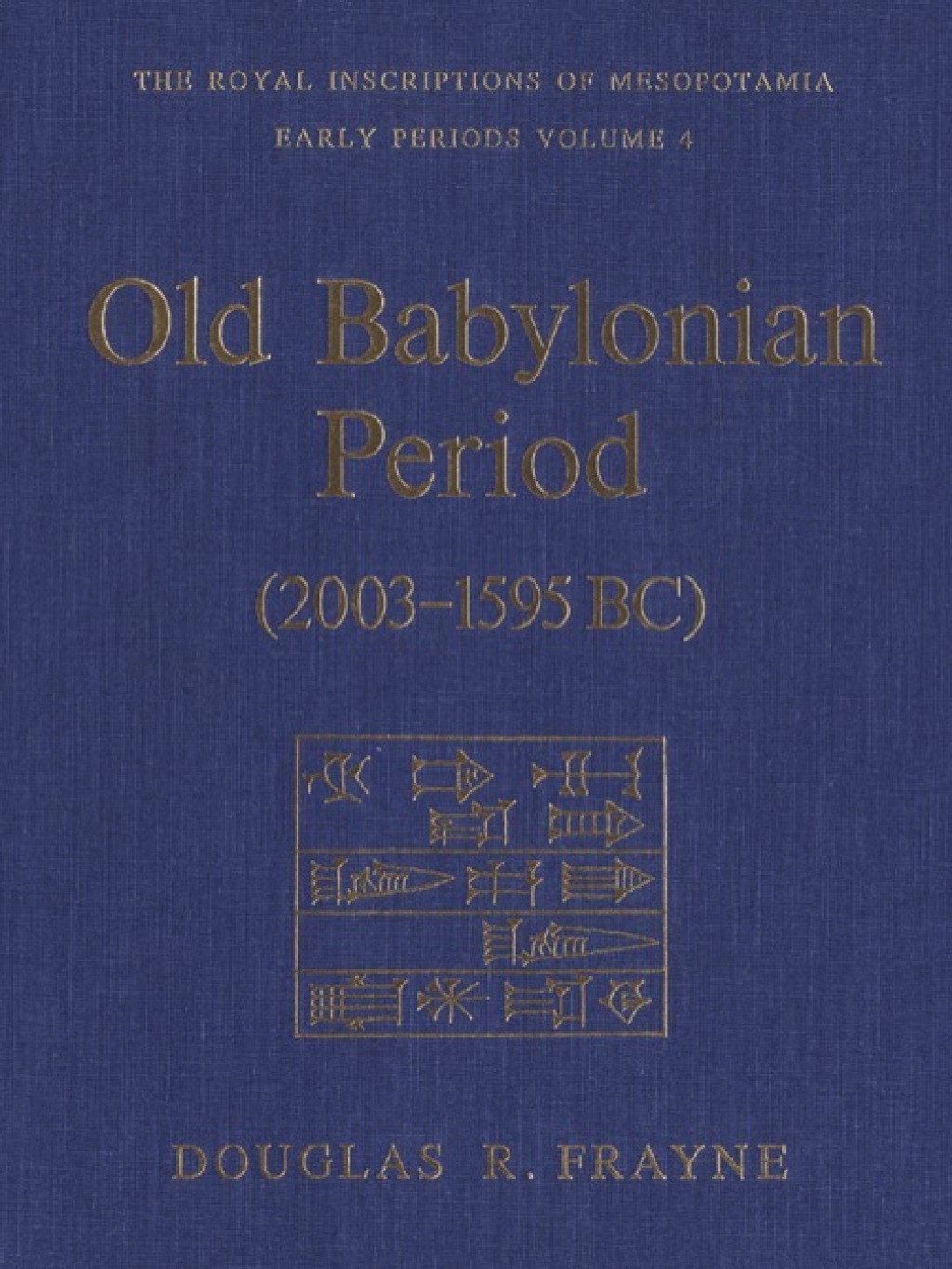 Old Babylonian Period (2003-1595 B.C.) Early Periods, Volume 4 1st Edition â€“ PDF/EPUB Version Downloadable