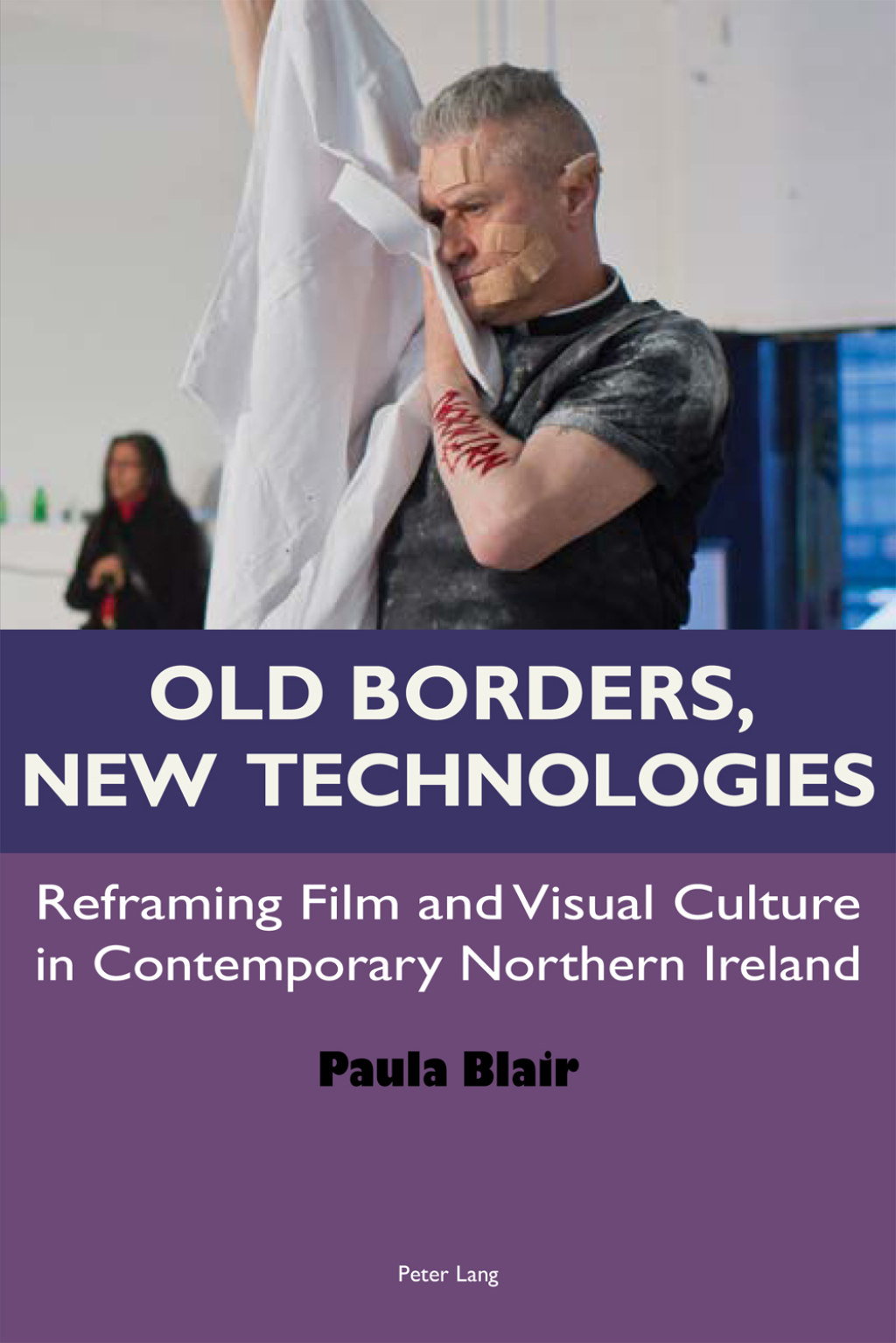 Old Borders, New Technologies Reframing Film and Visual Culture in Contemporary Northern Ireland 1st Edition â€“ PDF/EPUB Version Downloadable